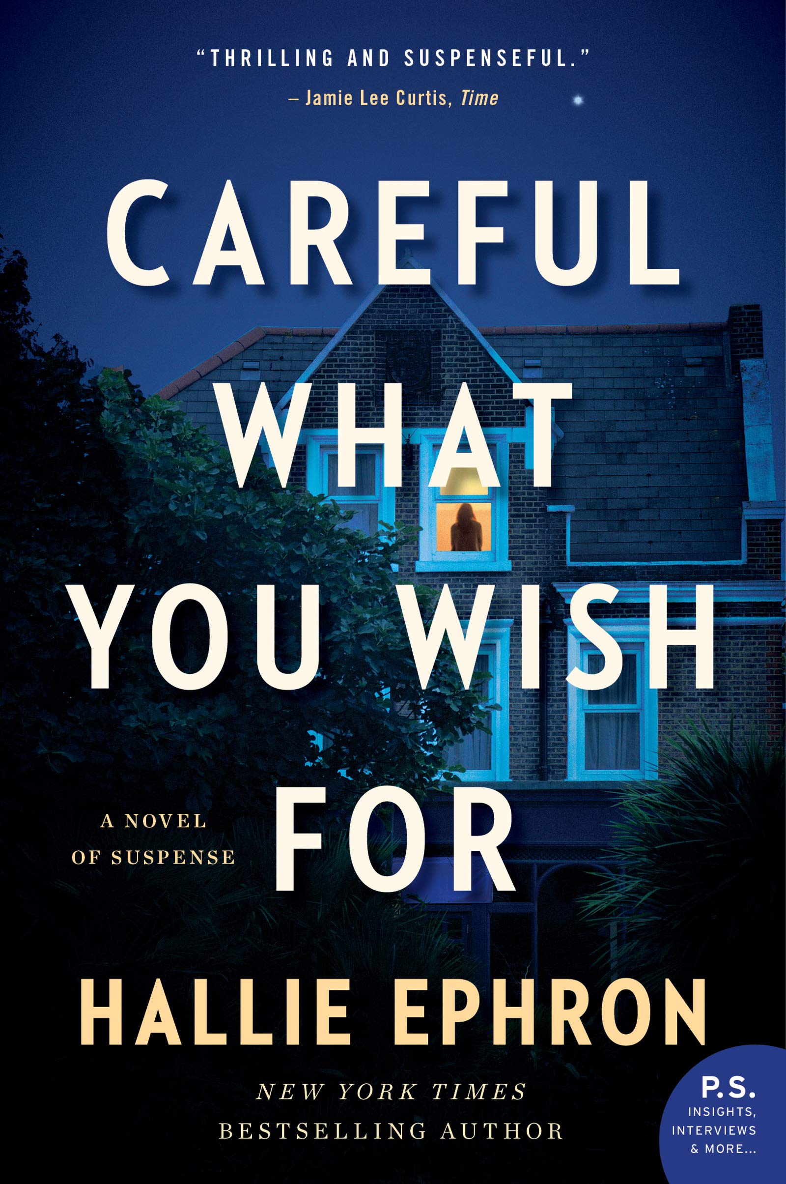 CAREFUL WHAT YOU WISH FOR: A Novel of Suspense
