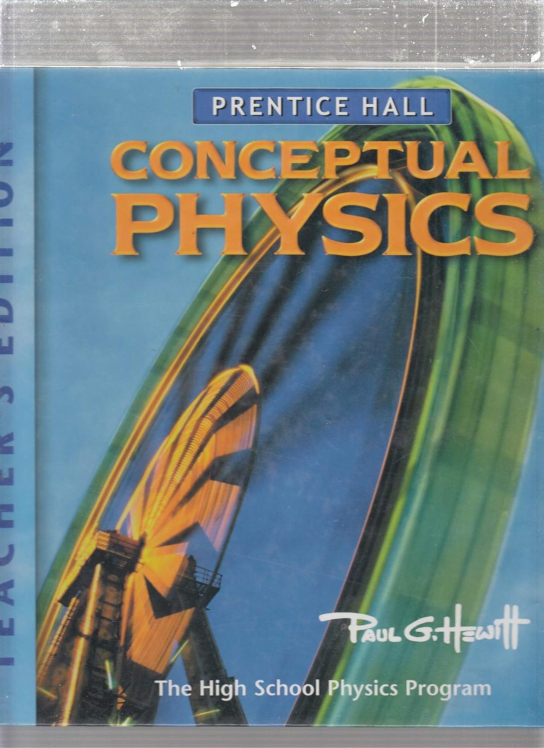 Conceptual Physics: the High School Physics Program - Teacher's Edition ...