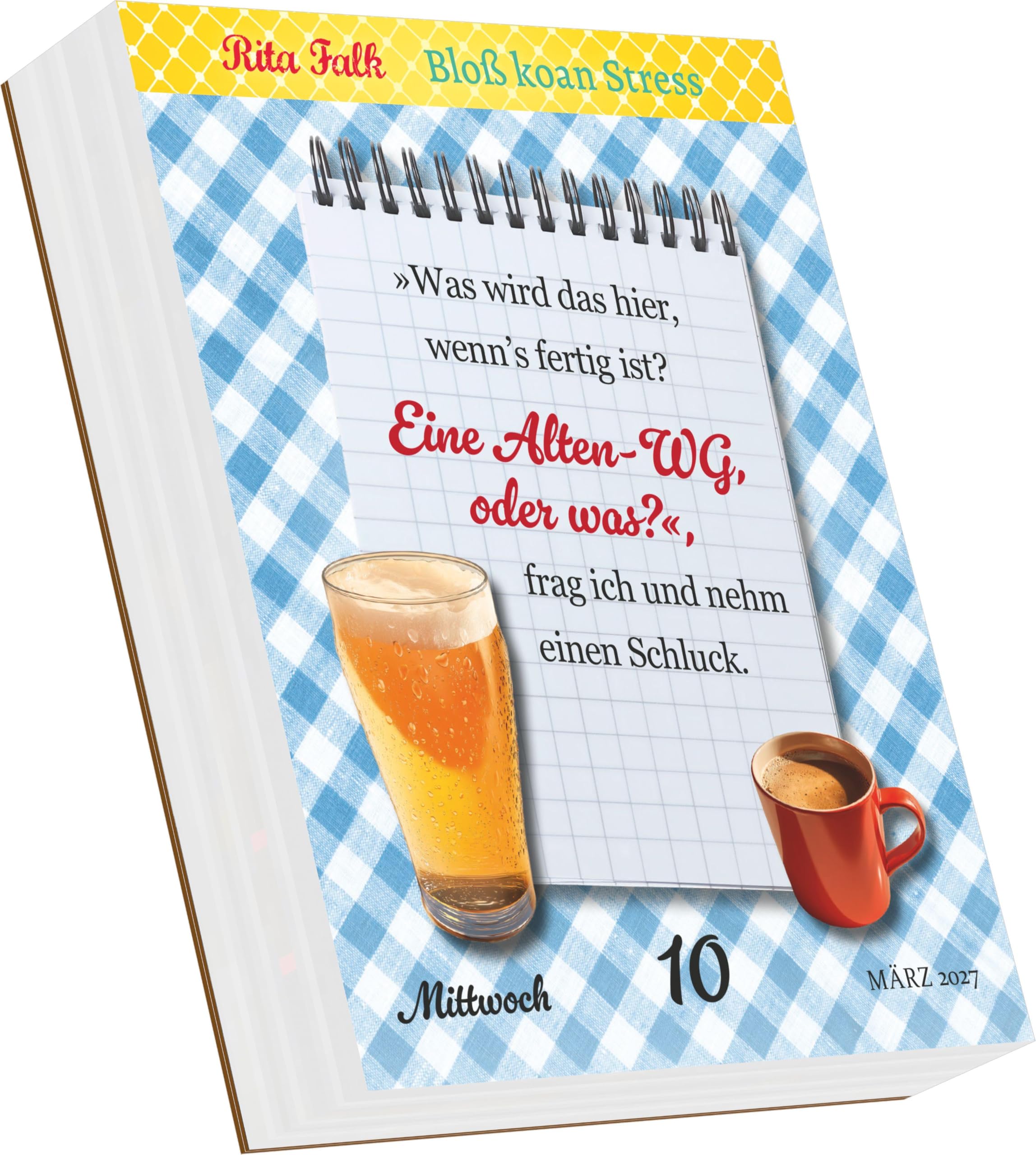 Rita Falk - Bloß koan Stress 2027: Tagesabreißkalender 12,5x16 cm mit Zitaten, Rezepten und Bayrisch-Lektionen