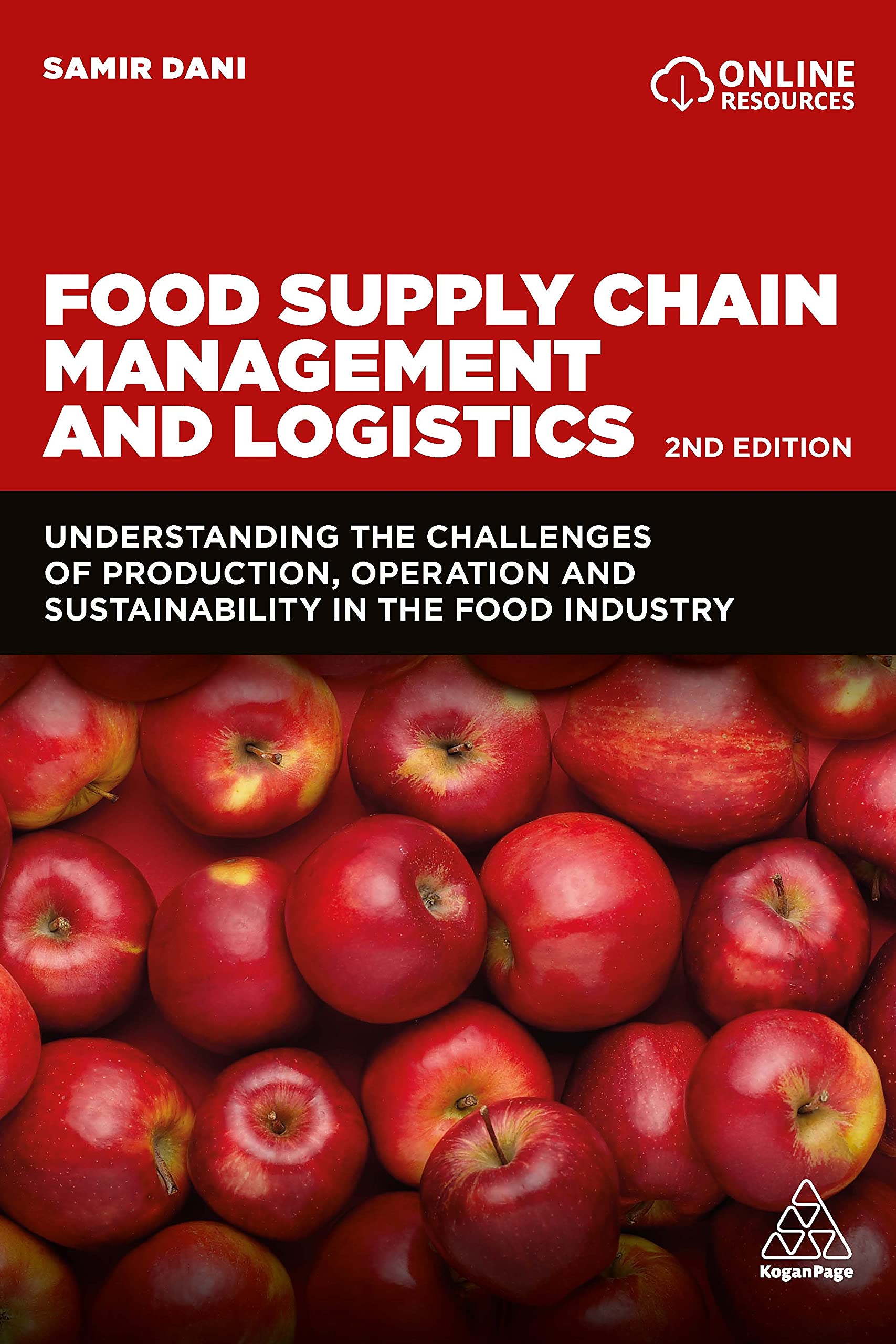 Food Supply Chain Management and Logistics: Understanding the Challenges of Production, Operation and Sustainability in the Food Industry Paperback – Import, 3 June 2021