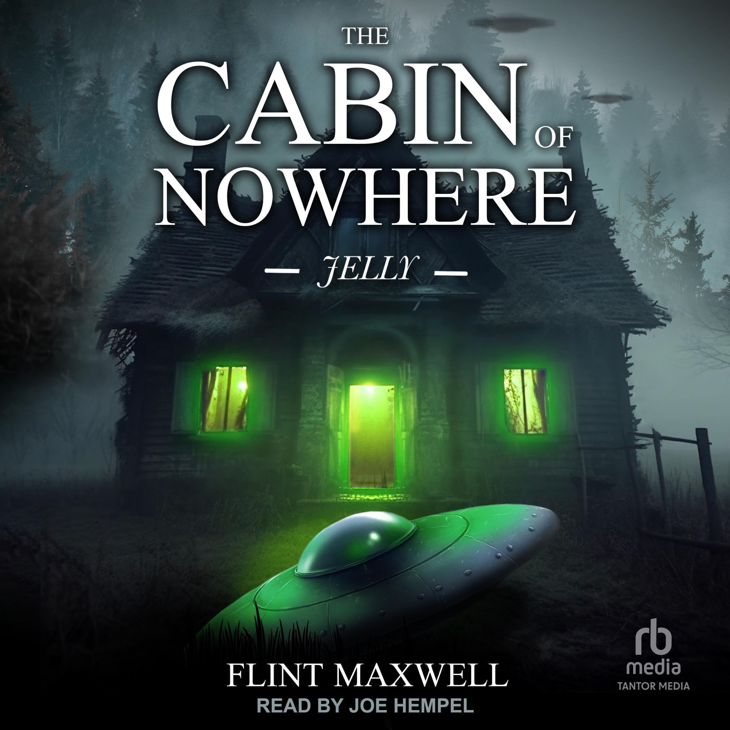 Cover art for The Cabin of Nowhere: Jelly