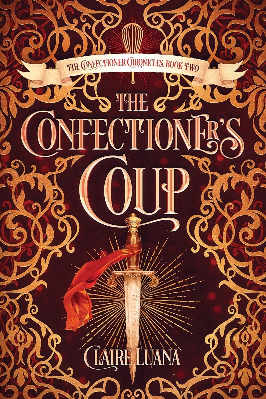 The Confectioner's Coup: 2 (Confectioner Chronicles)