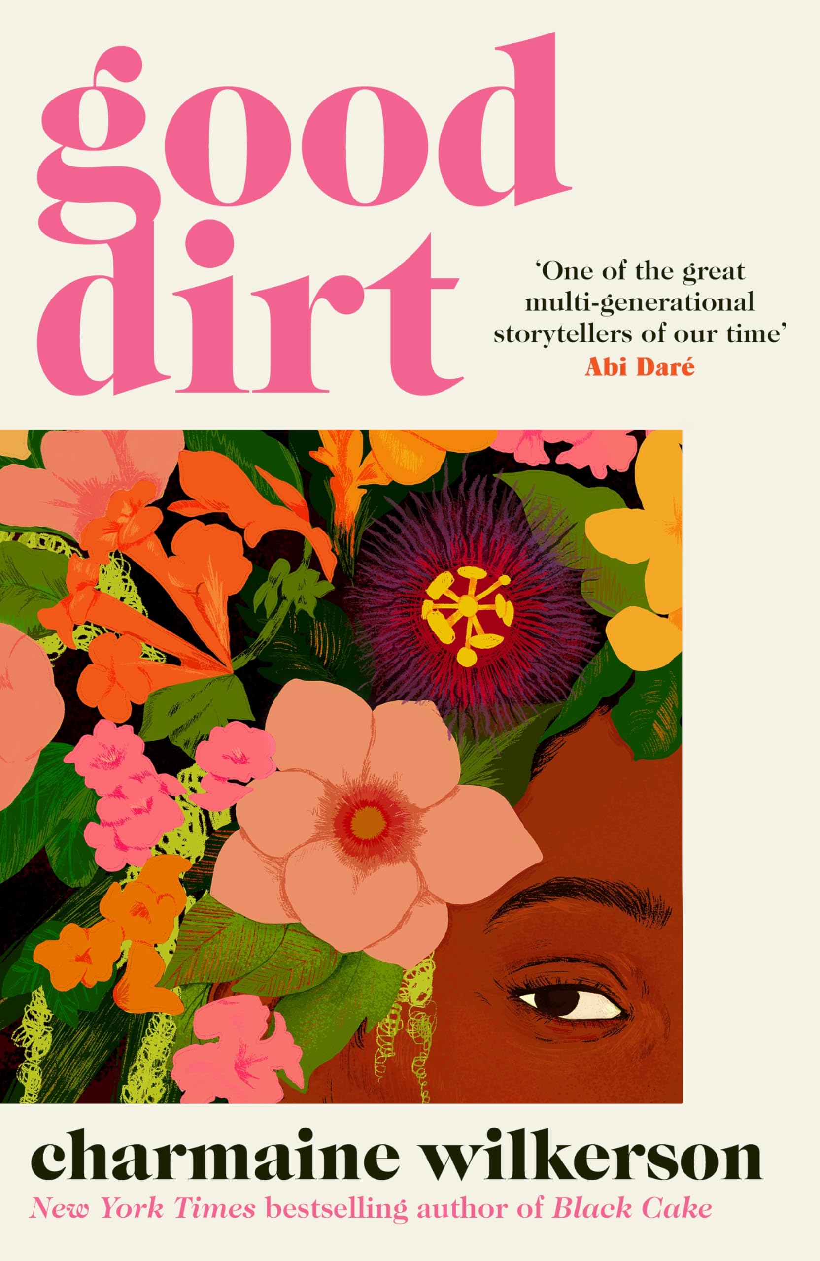 Good Dirt: The dazzling new novel by the bestselling author of Black Cake