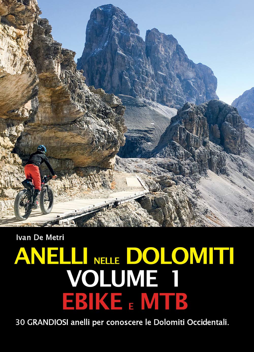 Anelli Nelle Dolomiti. Ebike E Mtb (Vol. 1) - 4