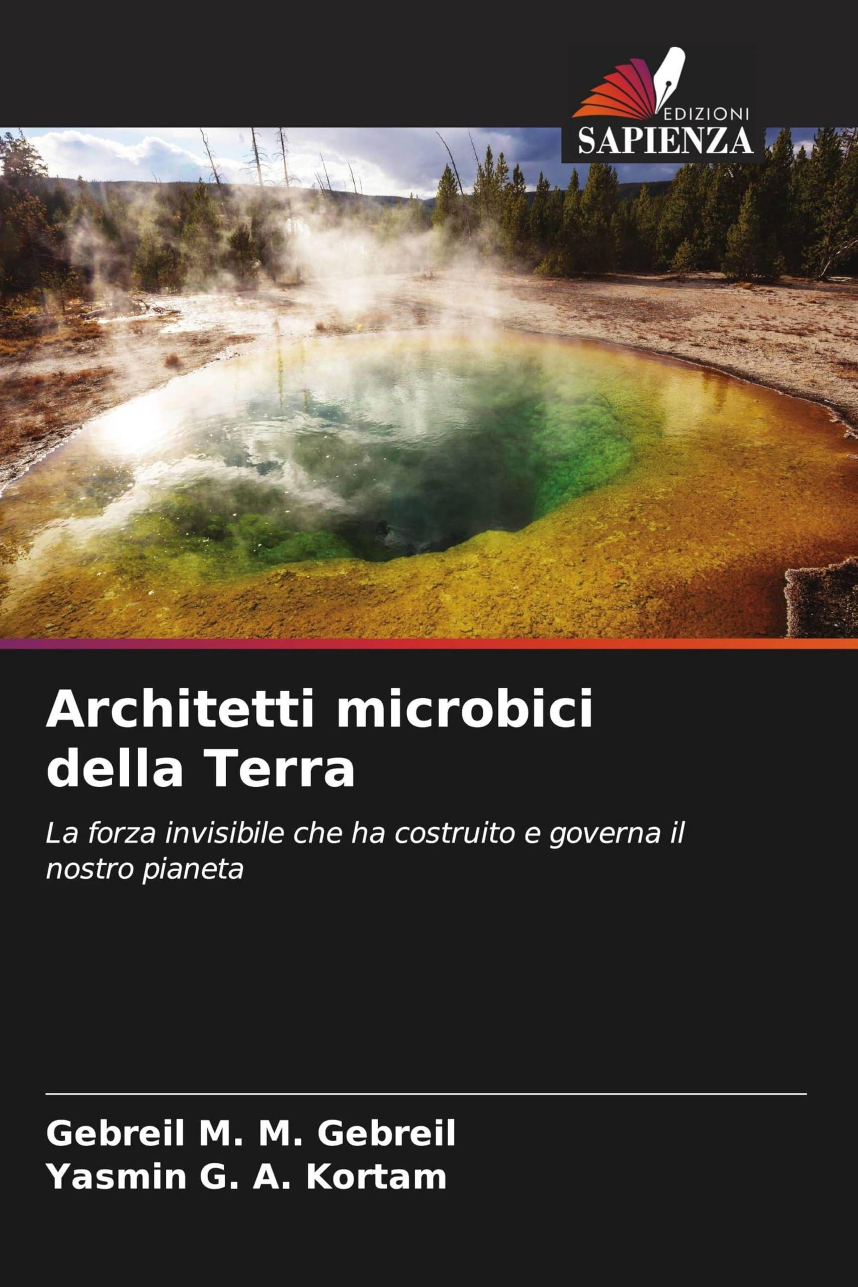 Architetti microbici della Terra: La forza invisibile che ha costruito e governa il nostro pianeta