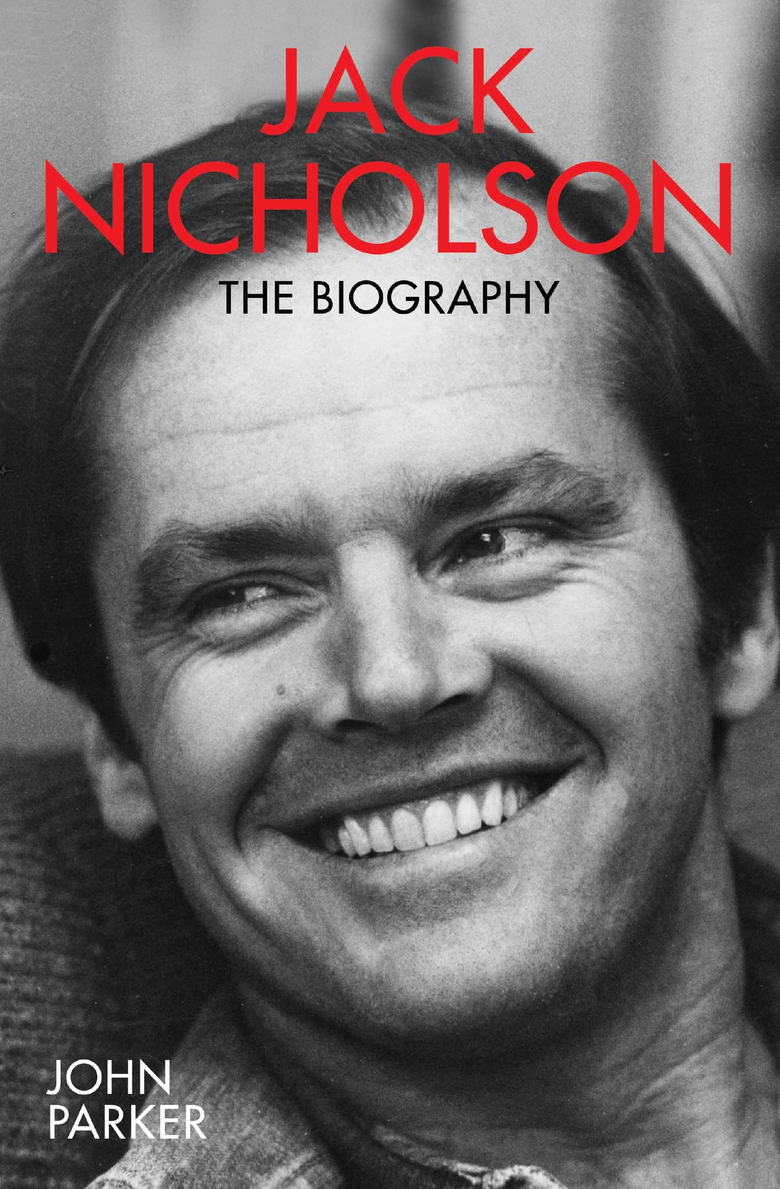 Jack Nicholson - The Biography