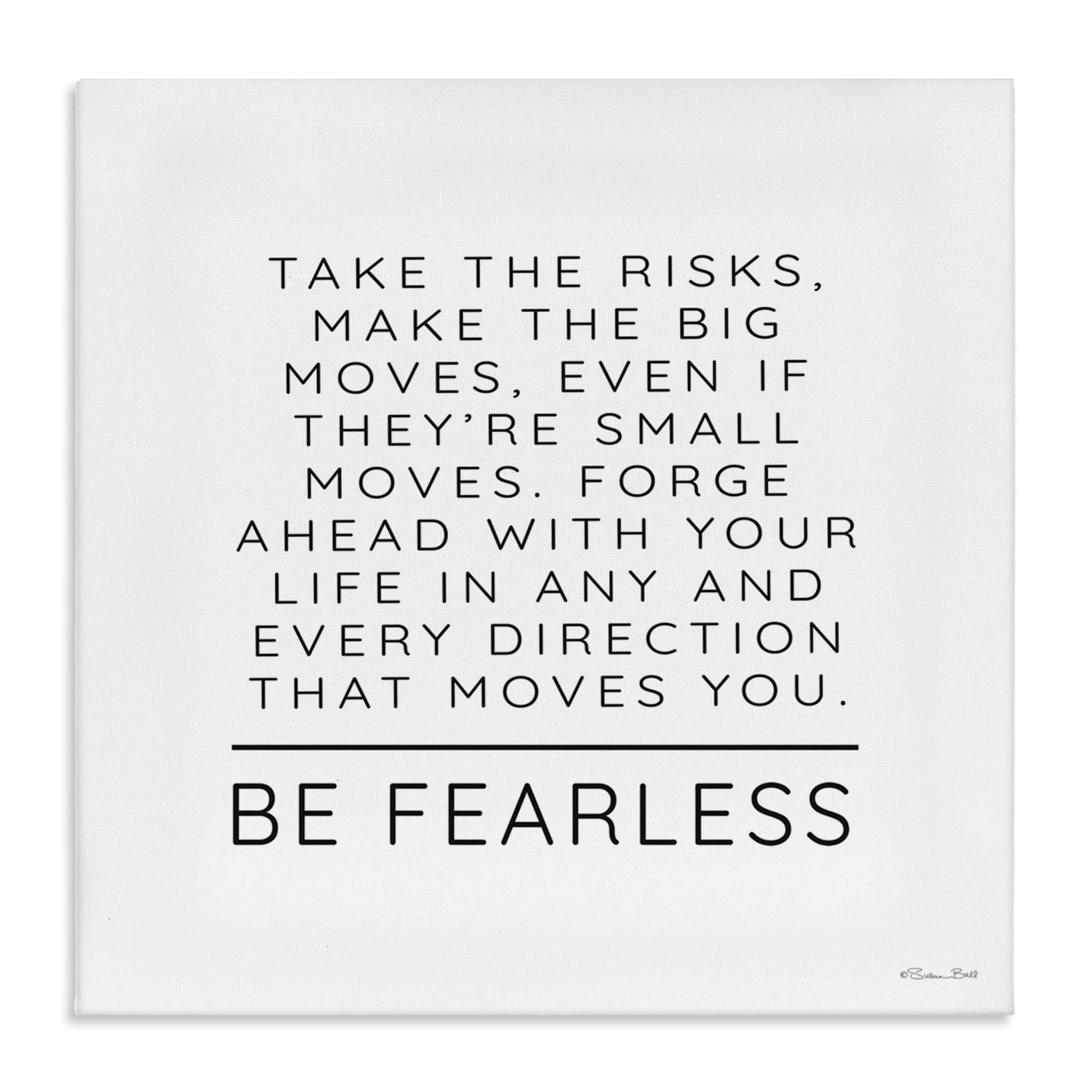 Stupell Industries Unframed 'Be Fearless Inspirational'| Canvas Art
