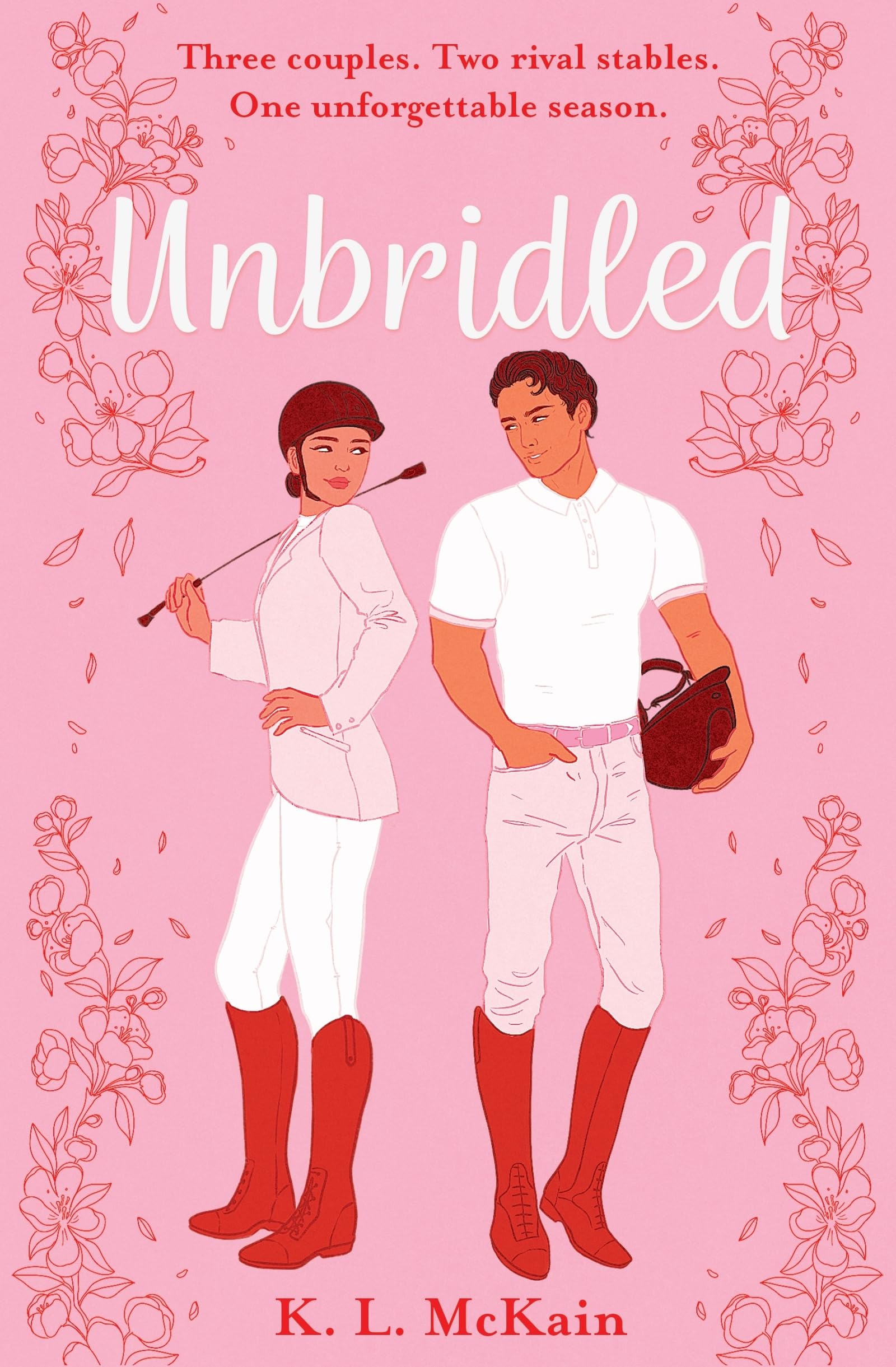 Unbridled: Elsie Silver meets Made in Chelsea in this steamy small-town YA romance full of scandal, gossip and rivalries