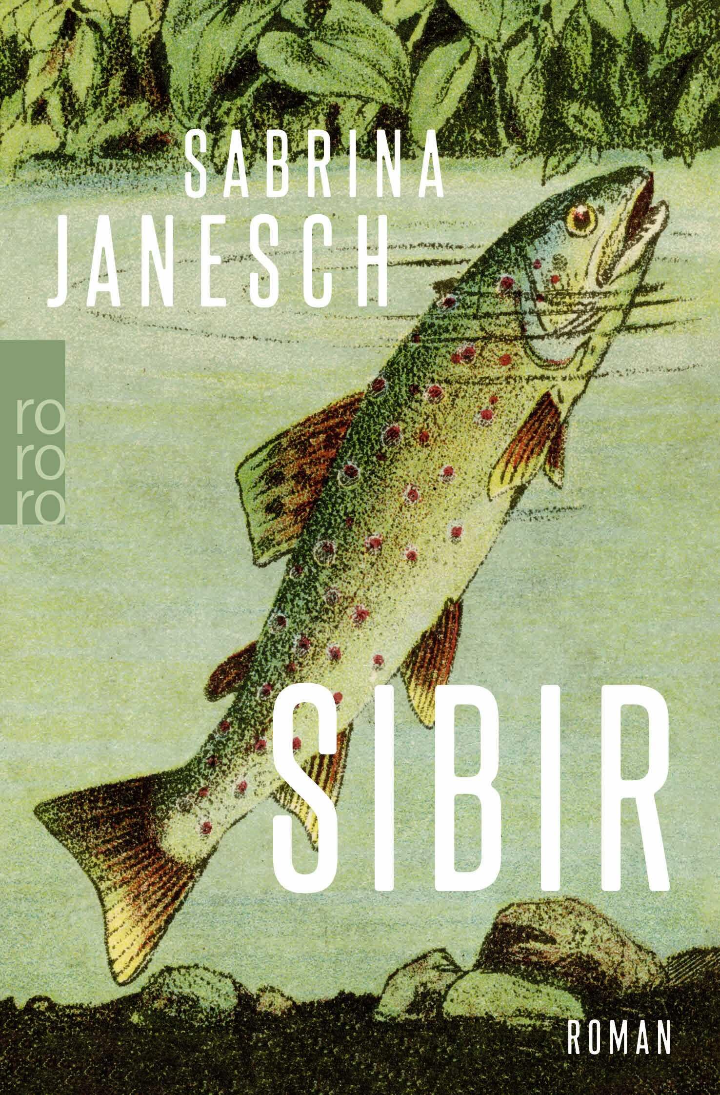 Sibir: 'Ein großartiger, poetischer Roman.' (Süddeutsche Zeitung)