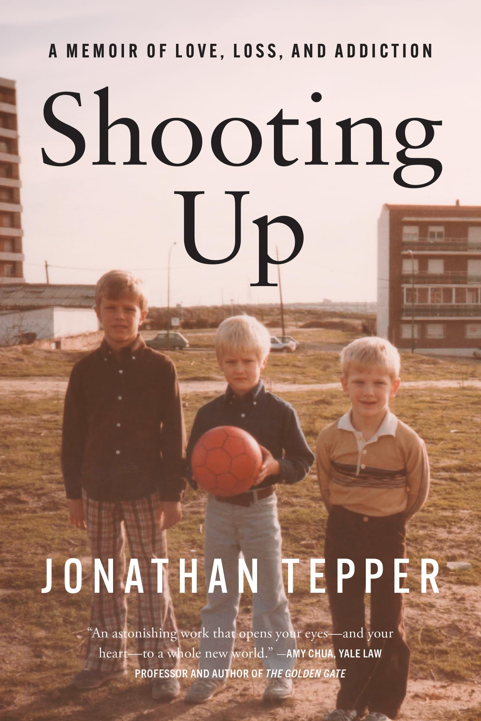 Shooting Up: A Memoir of Love, Loss, and Addiction