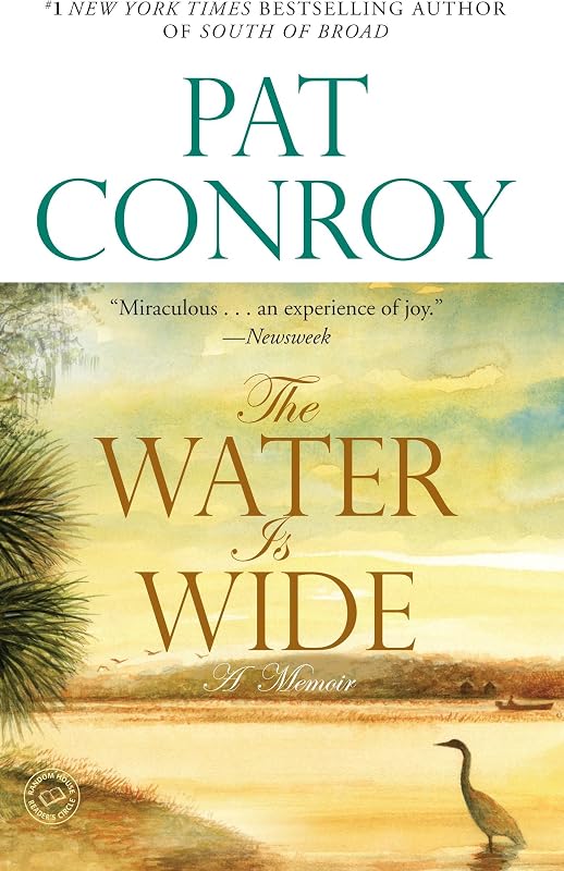 The Water Is Wide: A Memoir