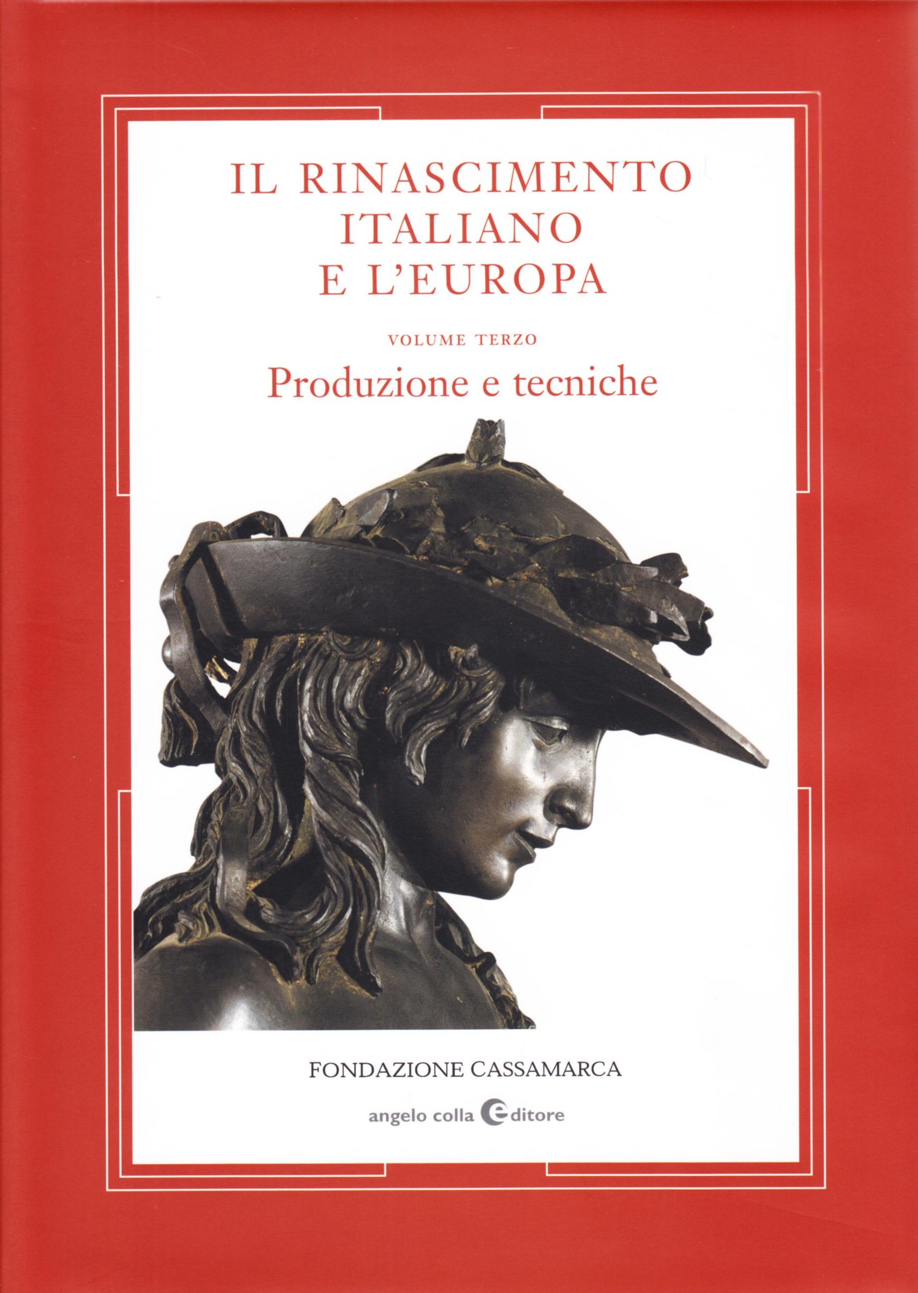 Il Rinascimento Italiano E L'Europa. Vol.III. Produzione E Tecniche: 3 
