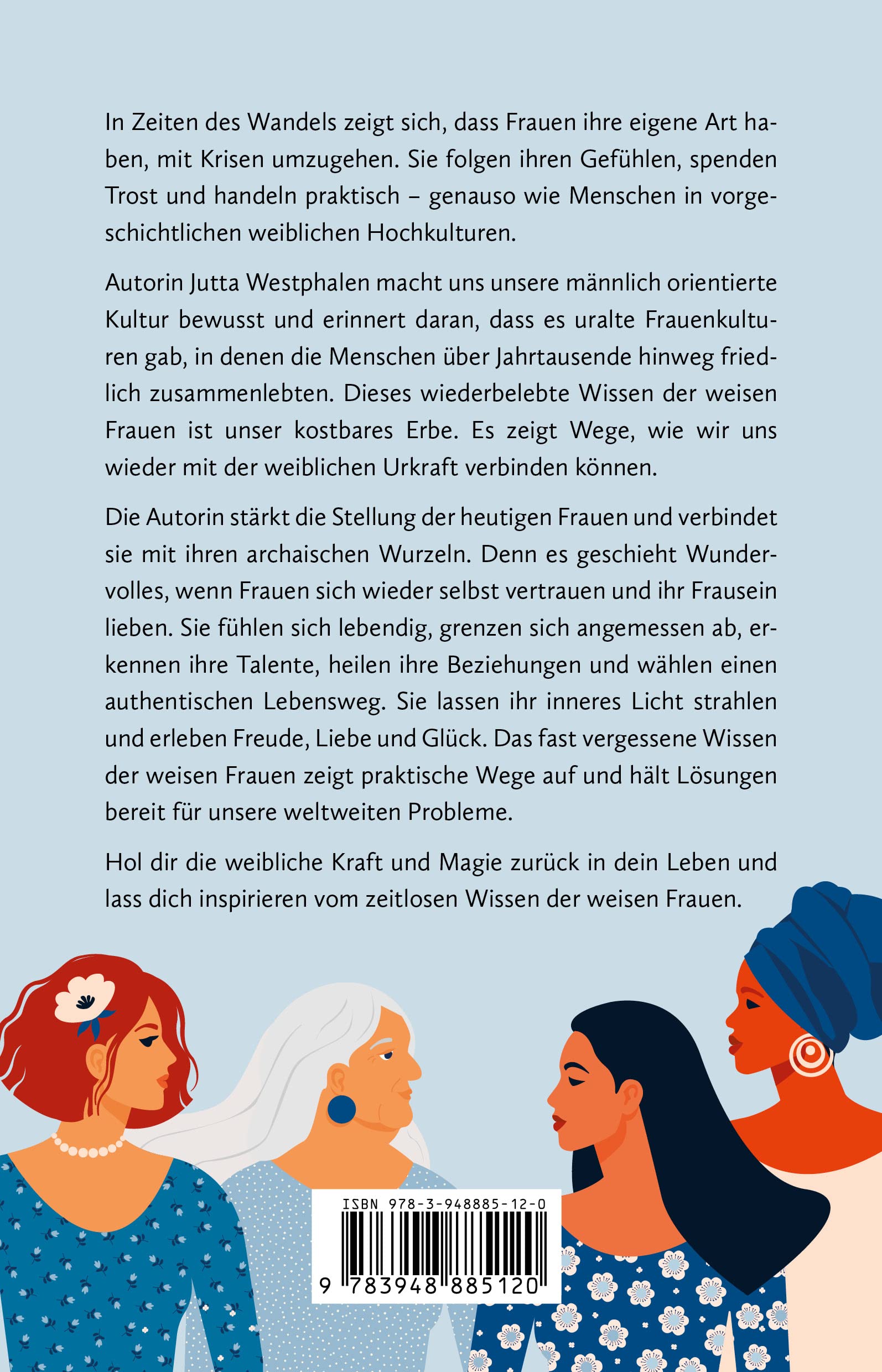 Die weibliche Kraft kehrt zurück: Das vergessene Wissen der weisen Frauen