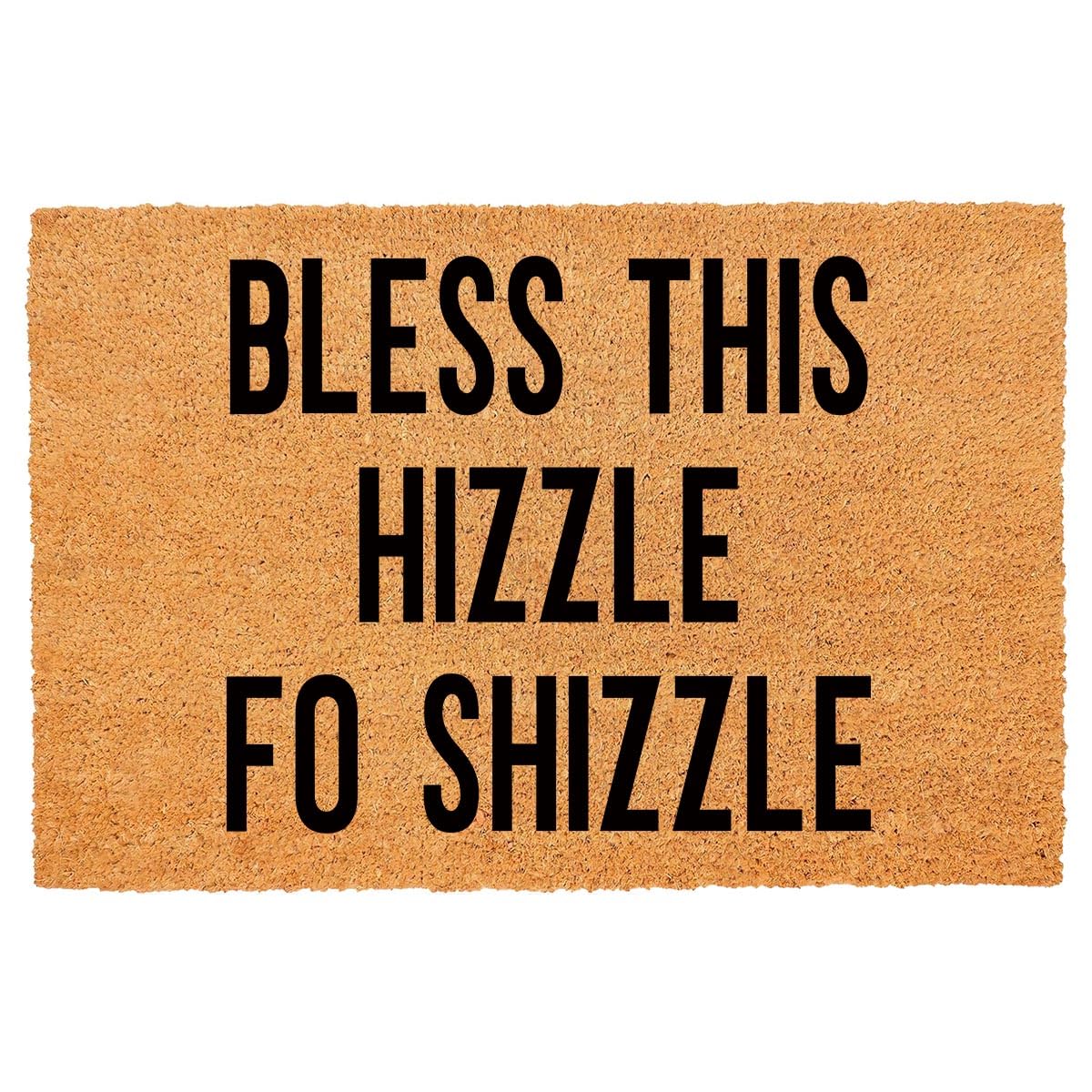 FAGGMY Funny Coir Doormat Bless This Hizzle Fo Shizzle Front Door Mat with Heavy Duty Front Porch Easy to Clean Entry Brown Mat with Black Font 23.6 x