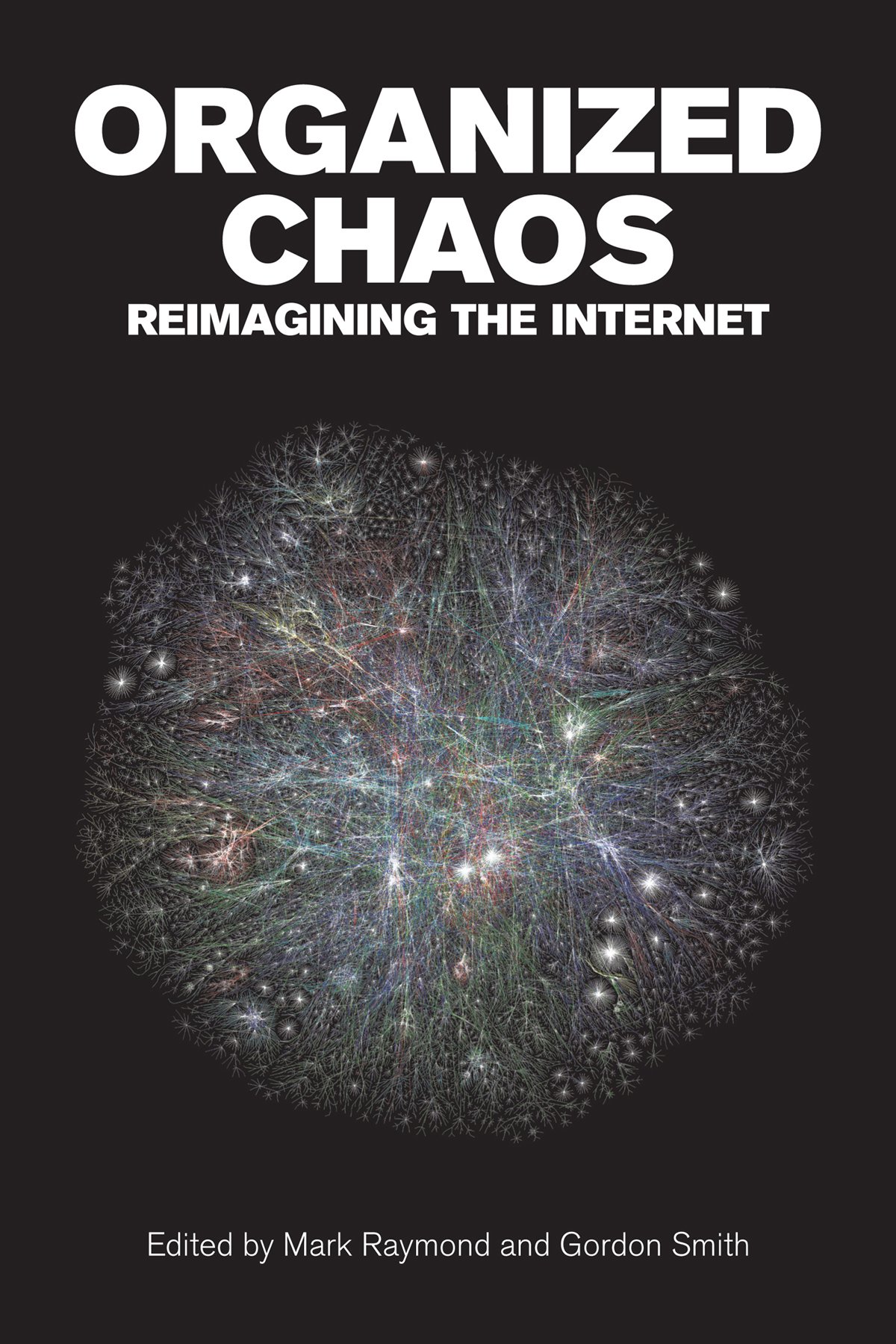 Buy Organized Chaos: Reimagining the Internet — BookShops.in