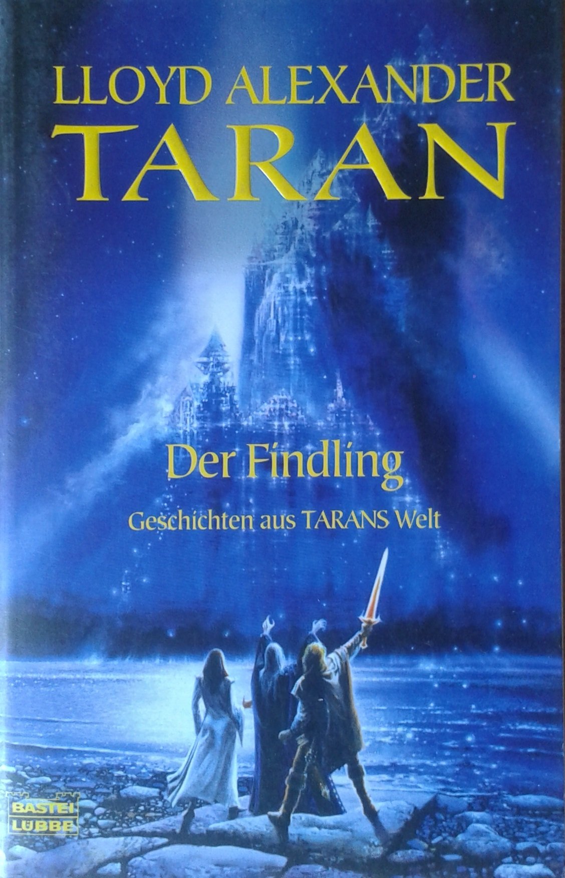 Taran und der Findling. Die Chroniken von Prydain 06.