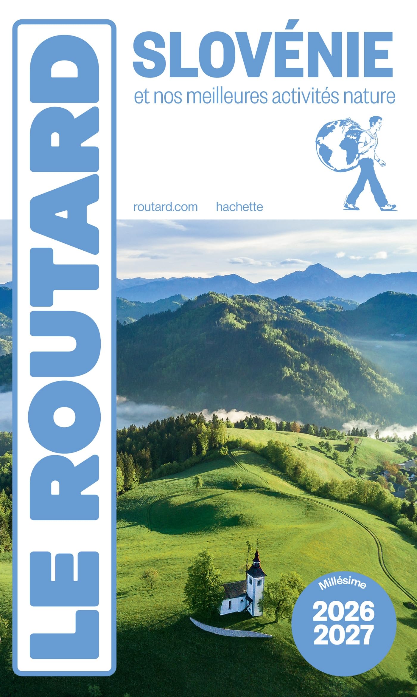Guide du Routard Slovénie 2026/27: Et nos meilleures activités nature