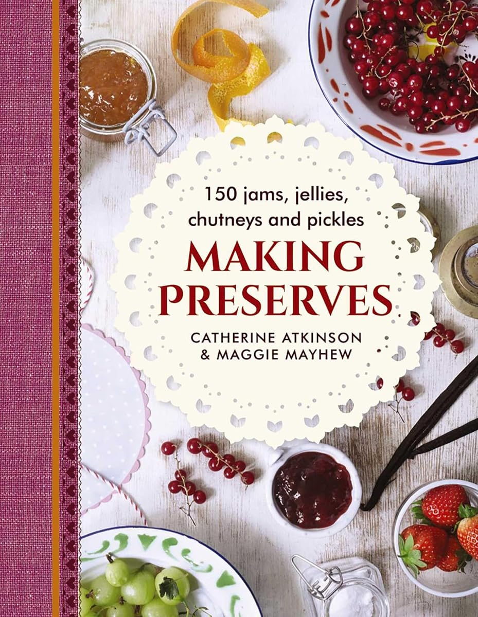 Elaboración de conservas: 150 mermeladas, jaleas, chutneys y encurtidos