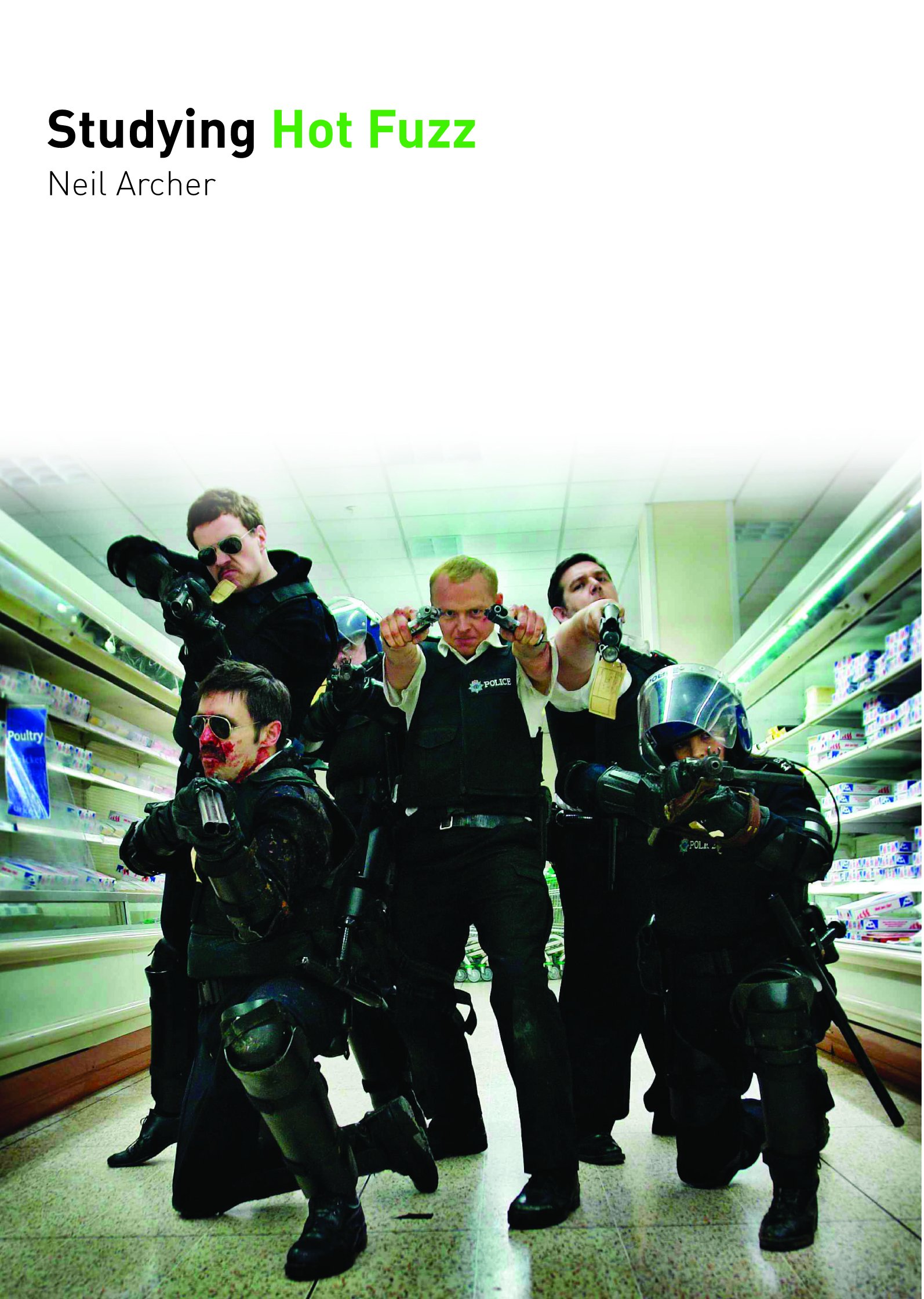Studying Hot Fuzz (Studying Films)