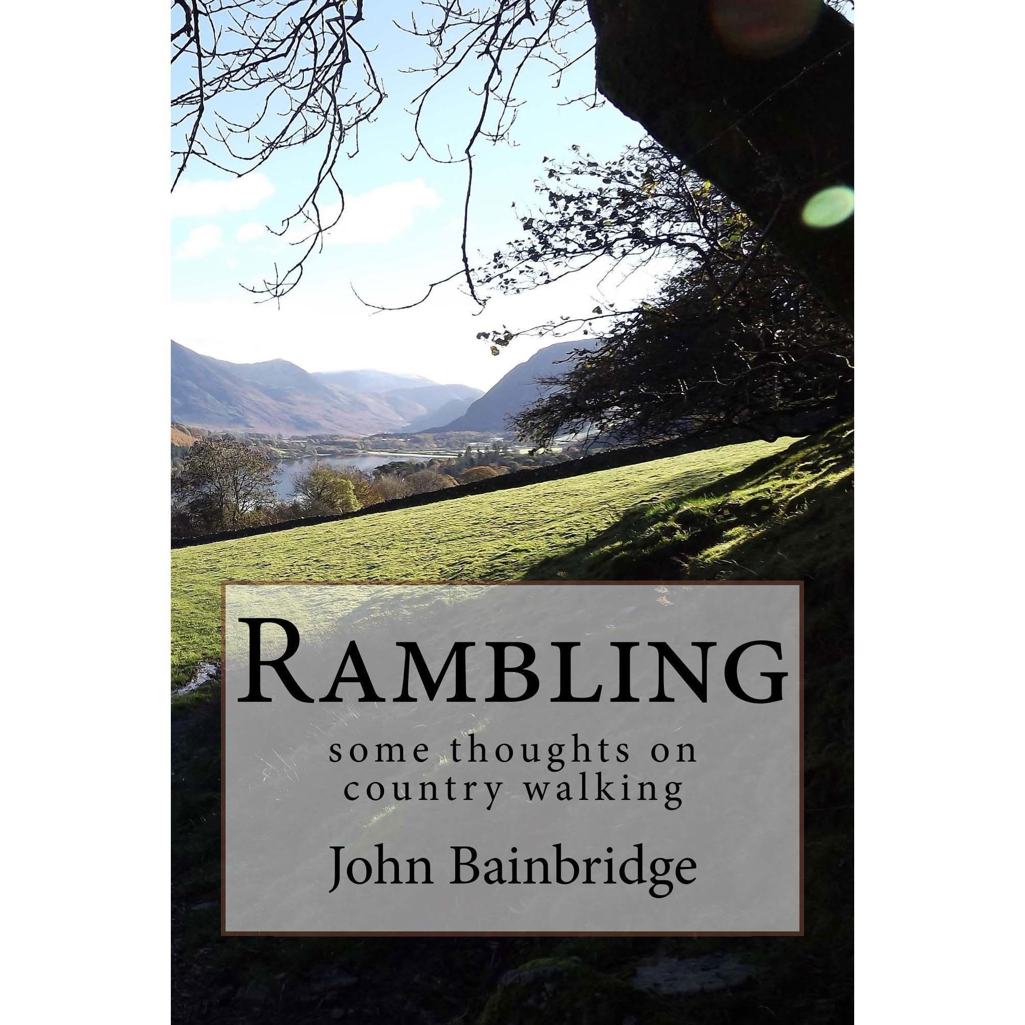 Rambling - Some Thoughts On Country Walking