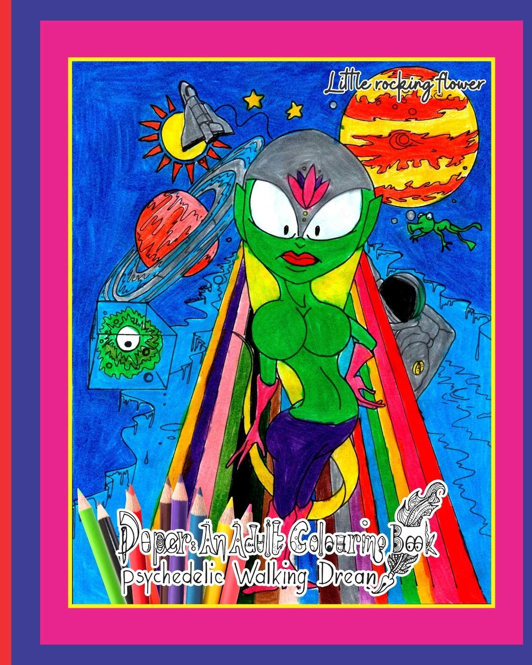 Doper:An adult colouring Book: Psychedelic Walking dream