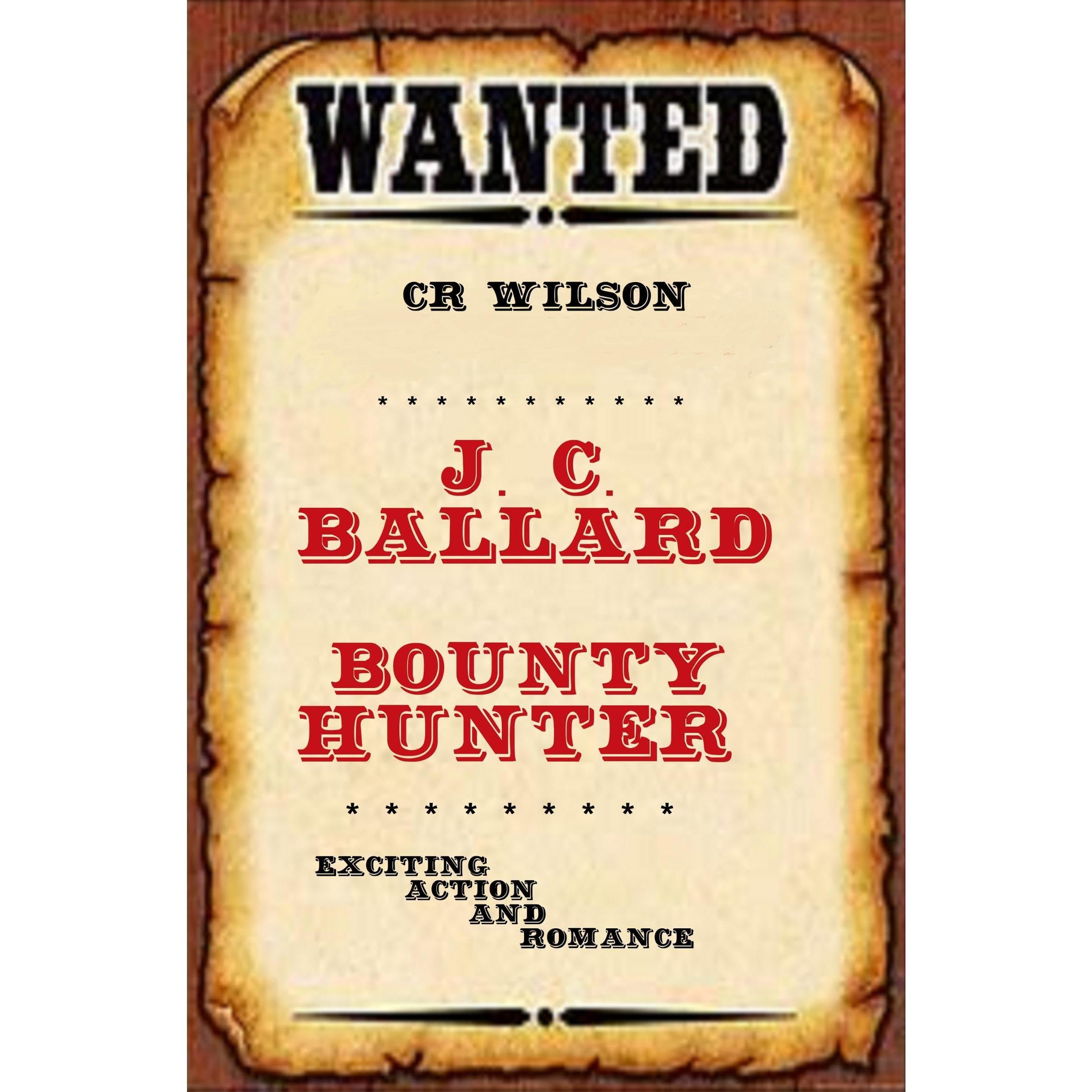 J.C. Ballard Bounty Hunter