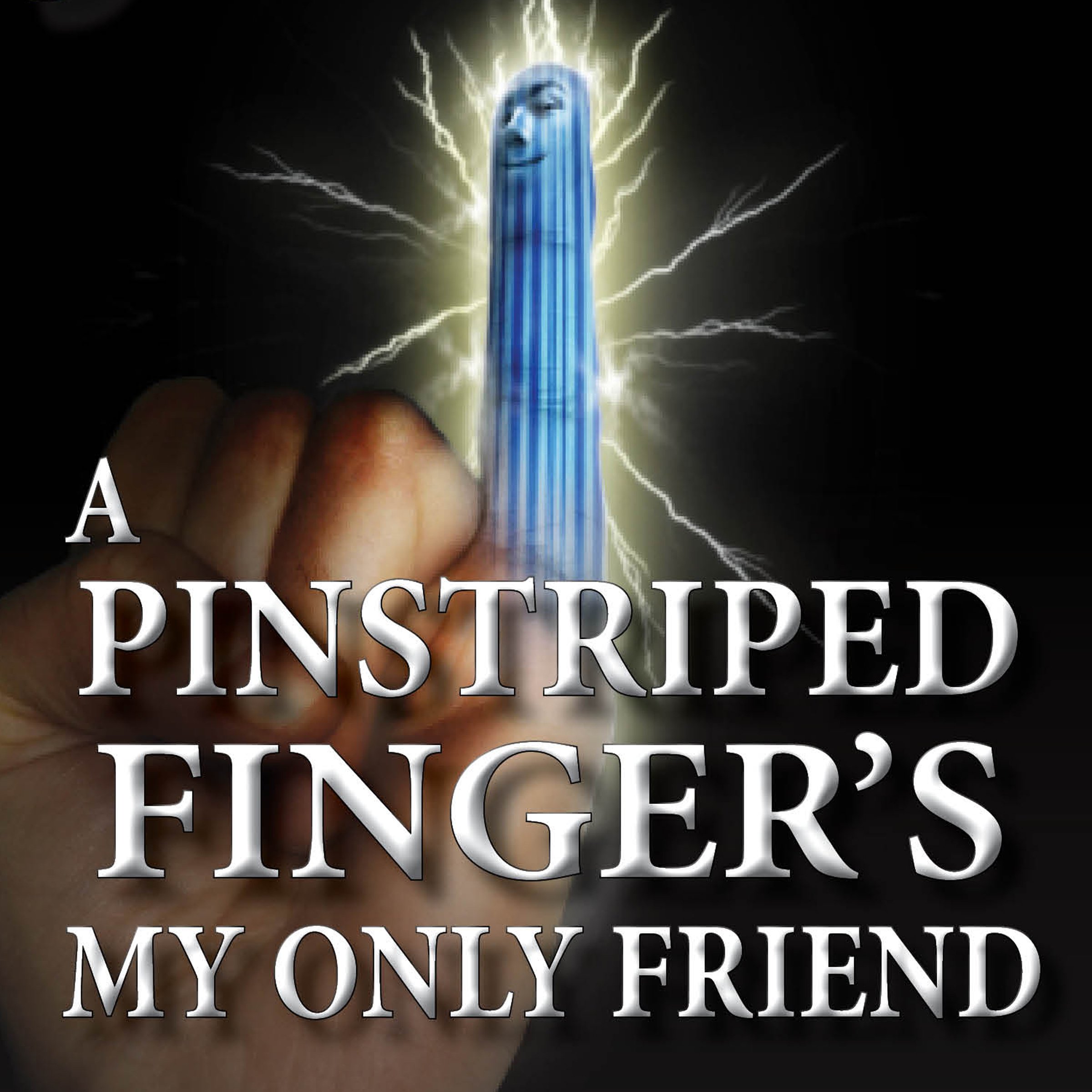 Cover art for A Pinstriped Finger's My Only Friend