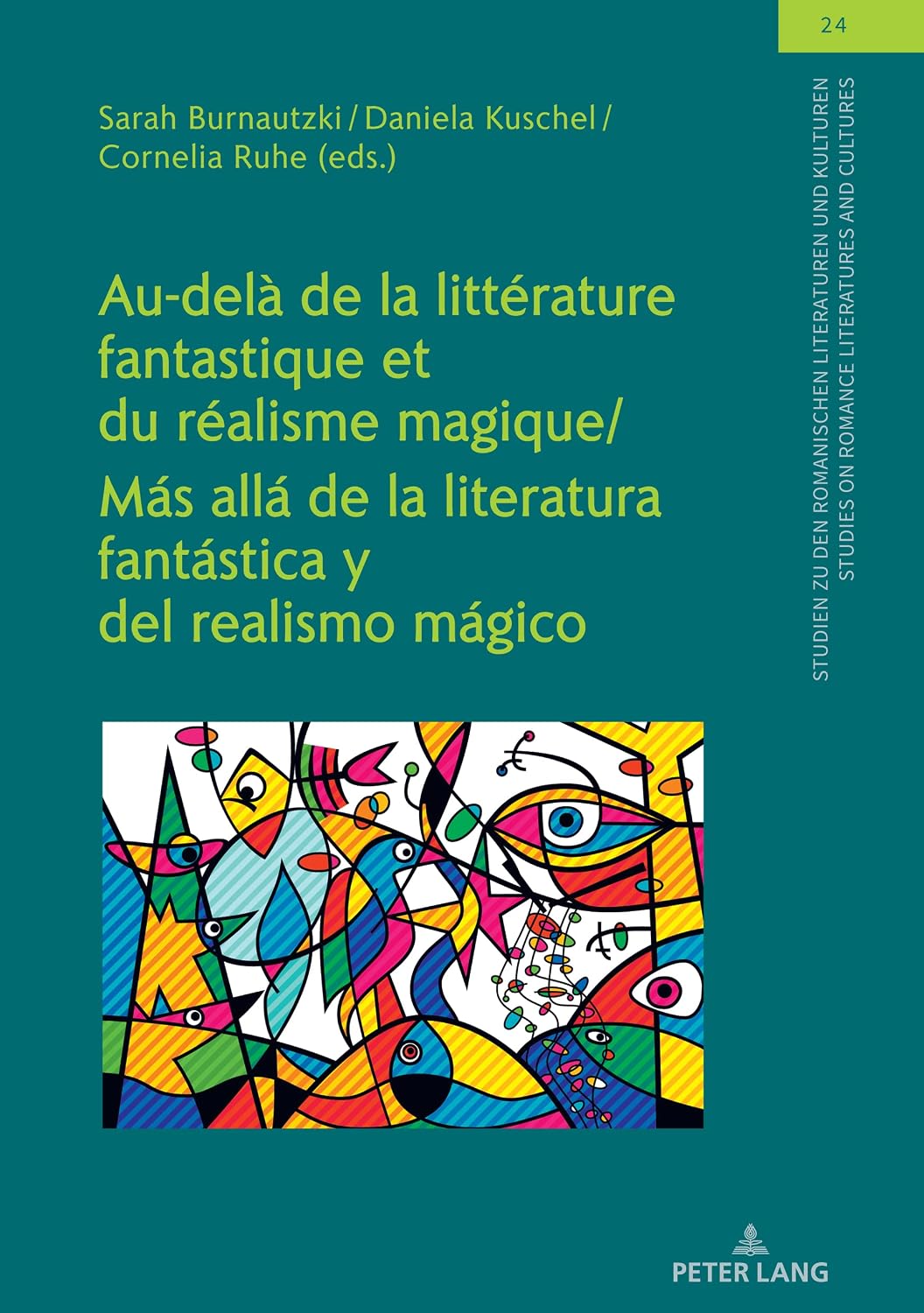 Au-delà de la littérature fantastique et du réalisme magique / Más allá de la literatura fantástica y del realismo mágico (French Edition)
