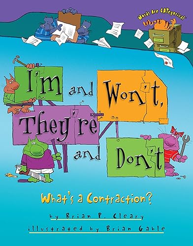 I'm and Won't, They're and Don't What's a Contraction (Words Are CATegorical )