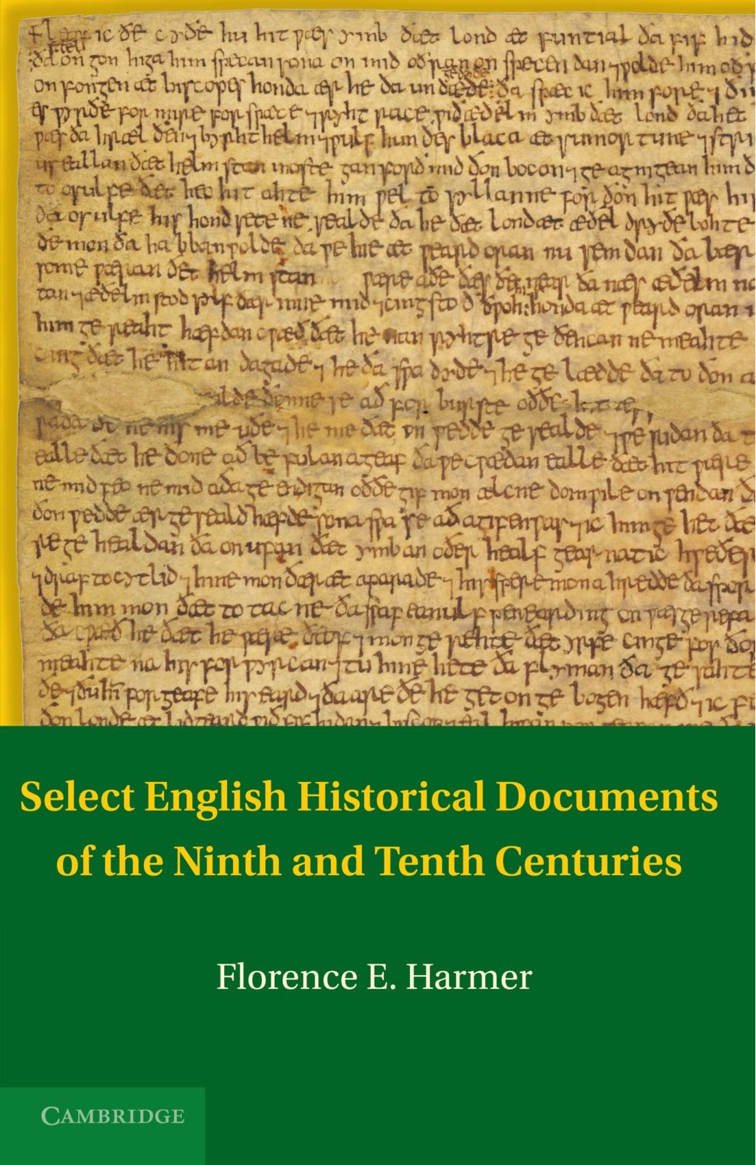Select English Historical Documents of the Ninth and Tenth Centuries