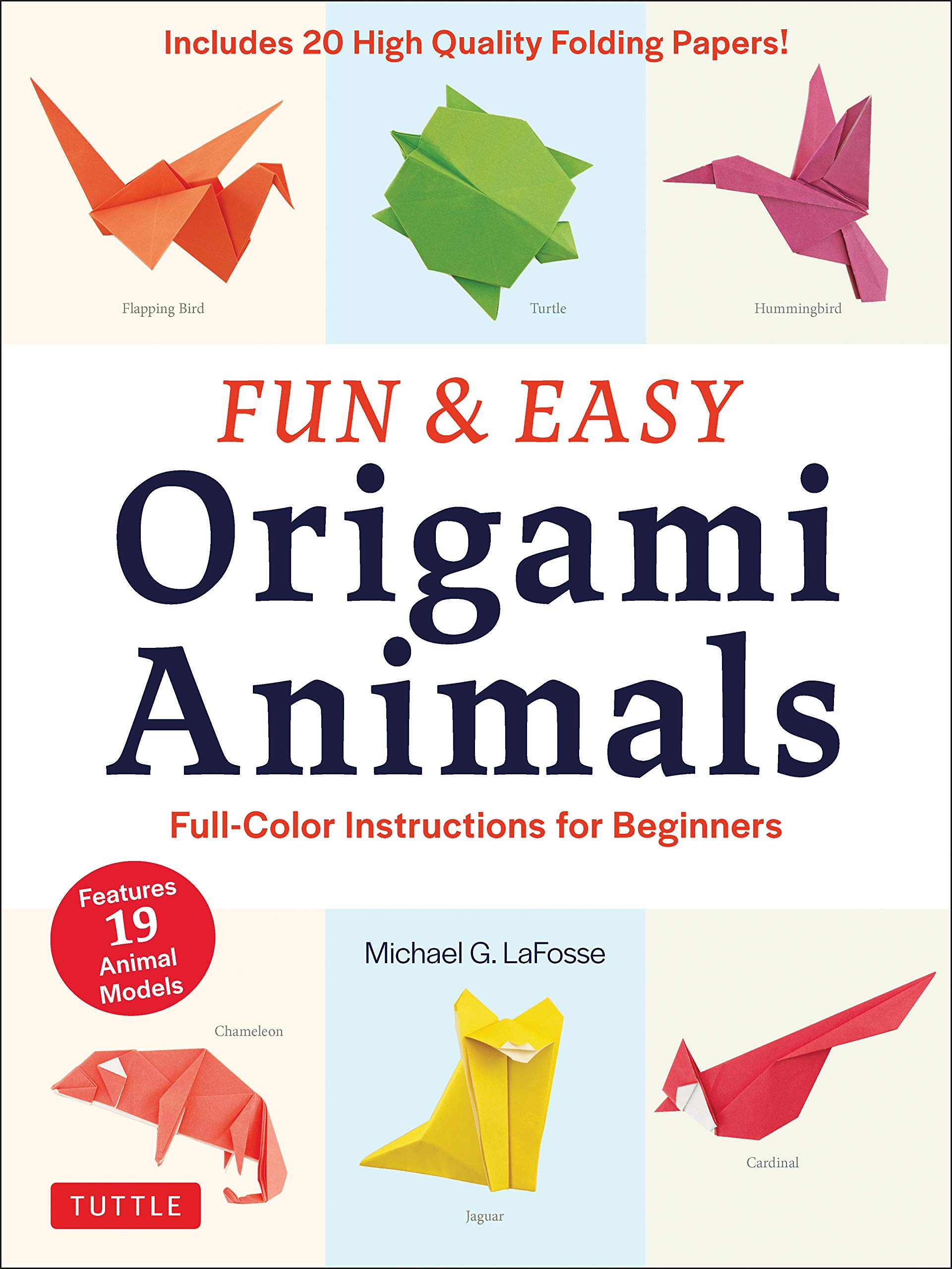 Fun & Easy Origami Animals: Full-Color Instructions for Beginners (includes 20 Sheets of 6" Origami Paper)