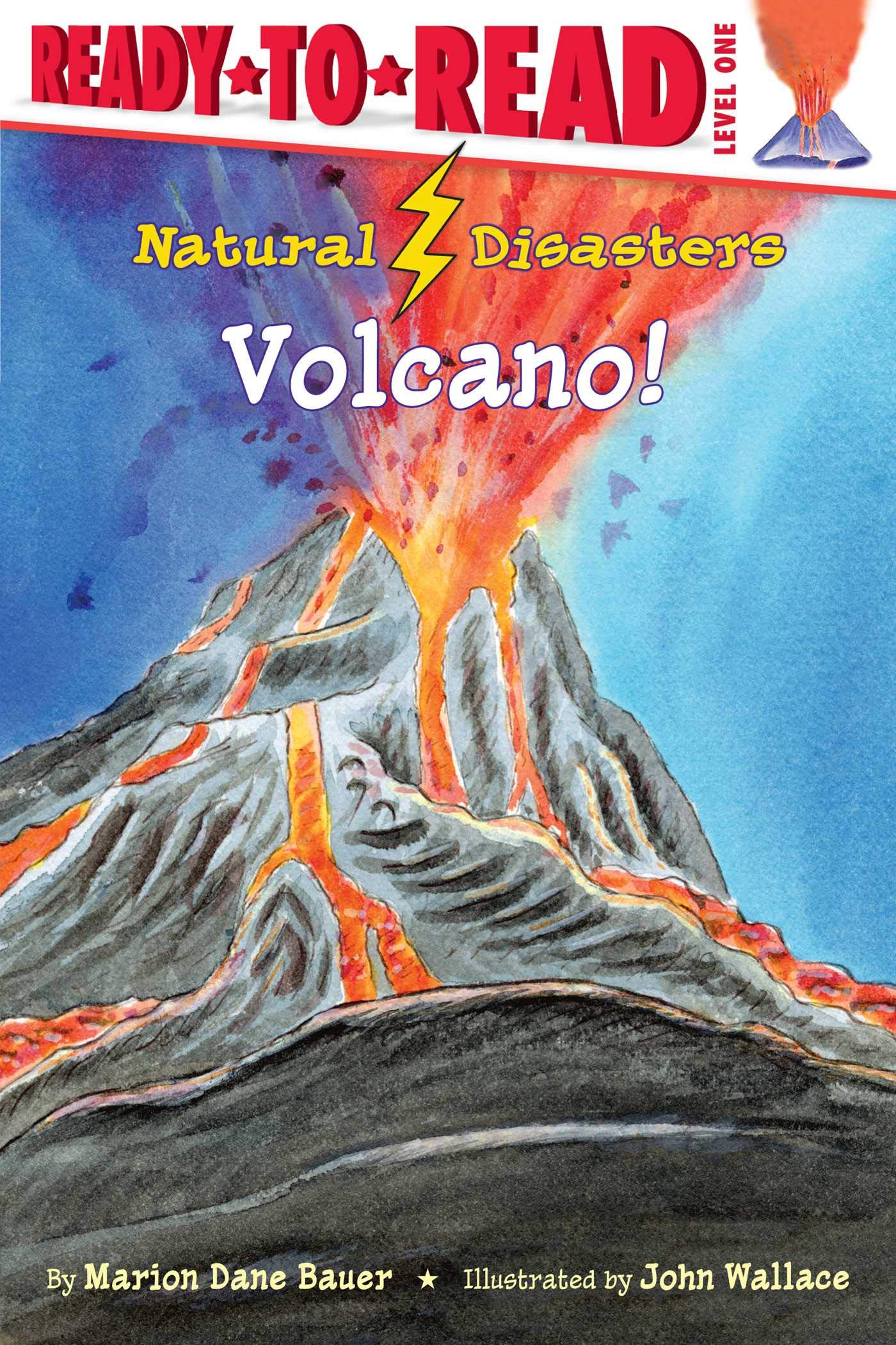Volcano!: Ready-to-Read Level 1 (Natural Disasters)
