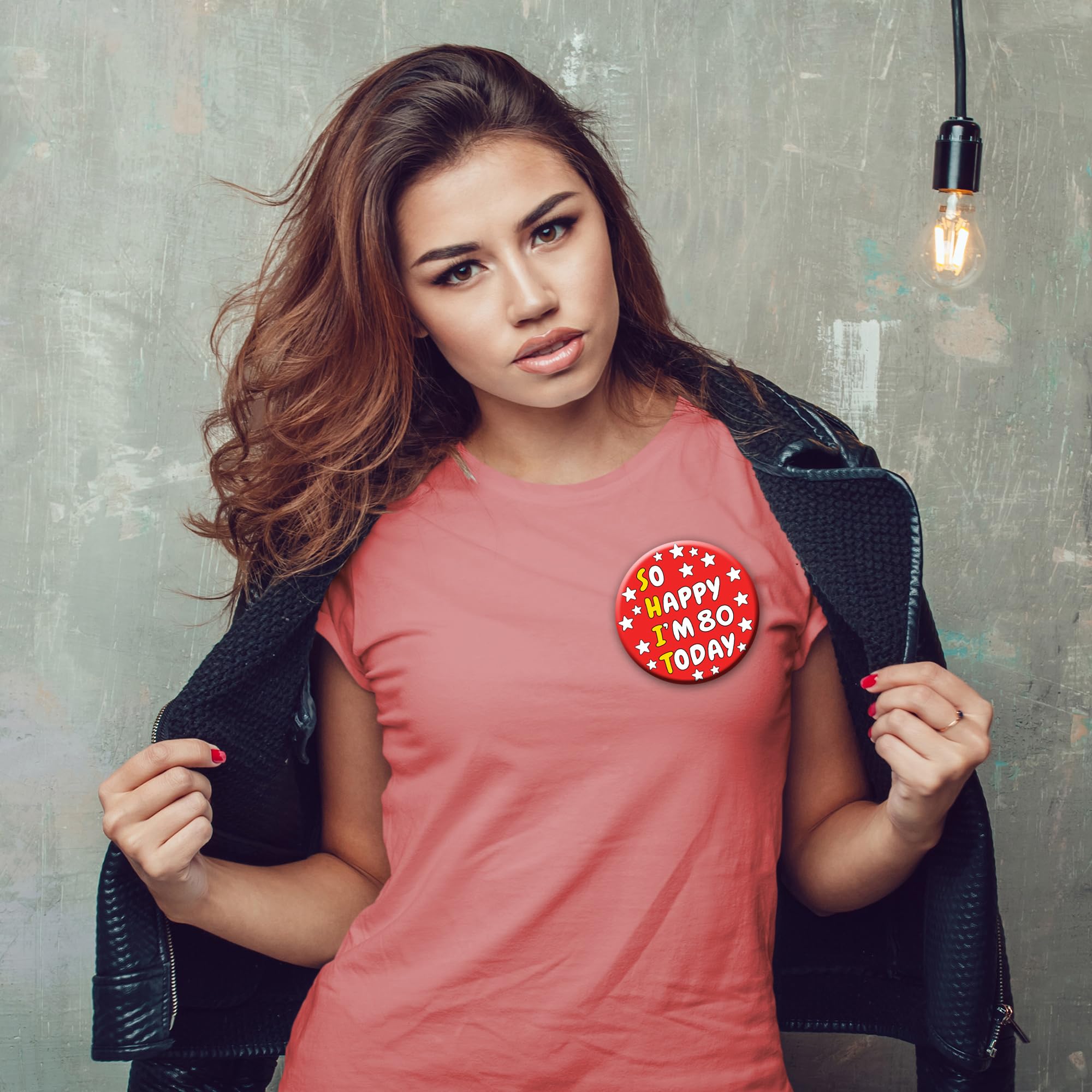 Birthday Badge – 76mm So Happy I’m AGE Today Pin Badge Button Funny Rude Birthday Gift for Adults - 4