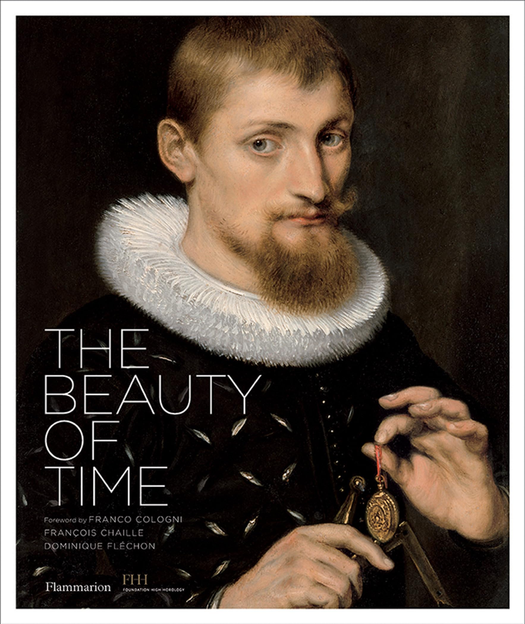 The Beauty of Time by François Chaille HARDBACK 9782080203410