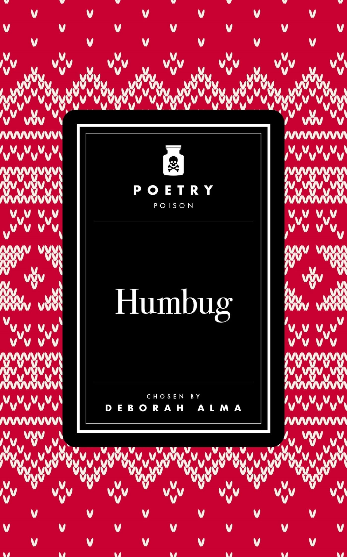 Poetry Poison: Humbug