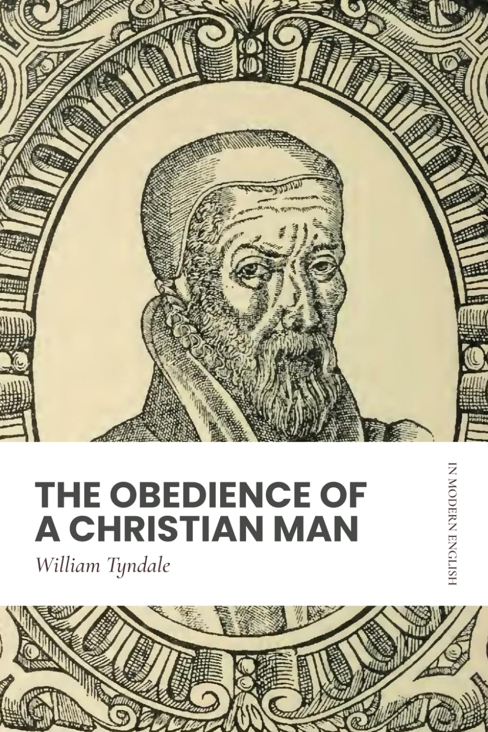 The Obedience of a Christian Man: Modern, Updated Translation
