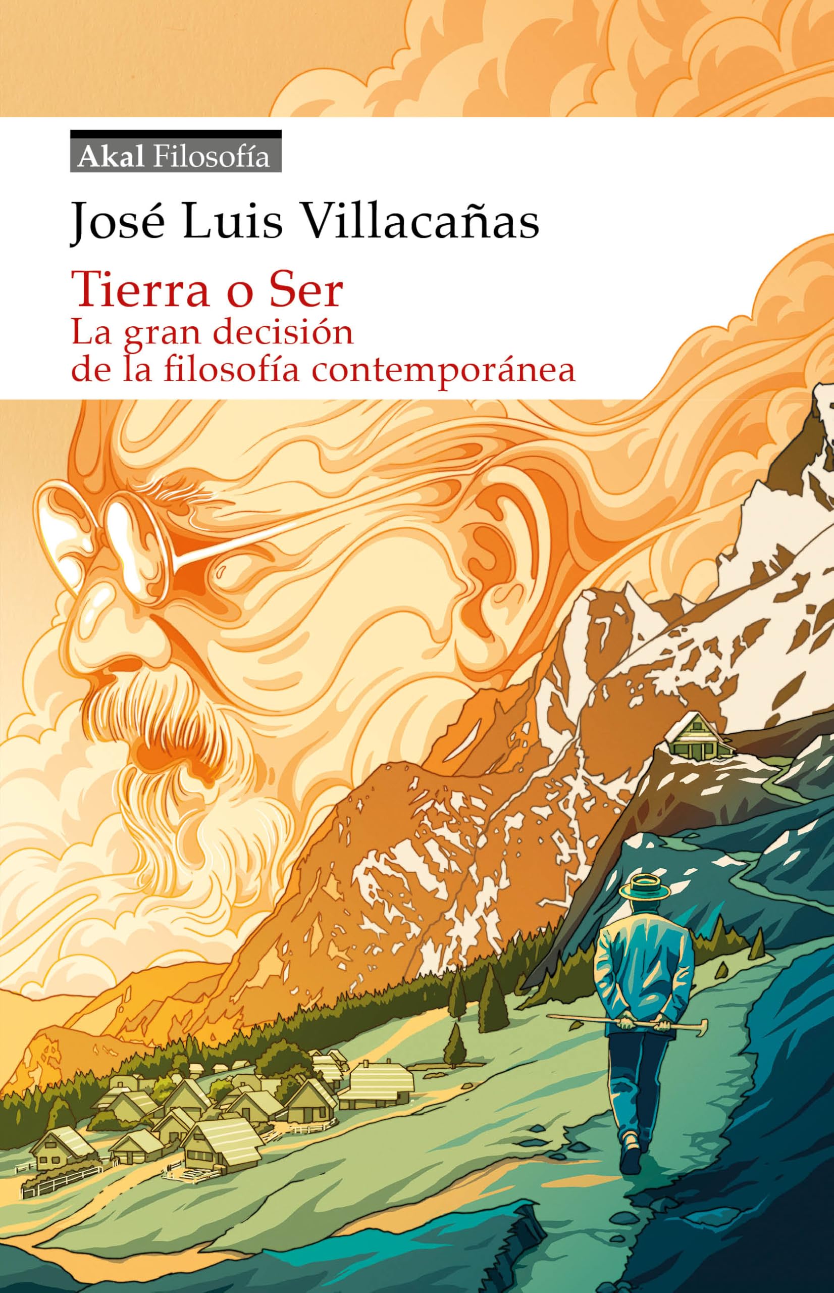 Tierra o Ser. La gran decisión de la filosofía contemporánea: 1