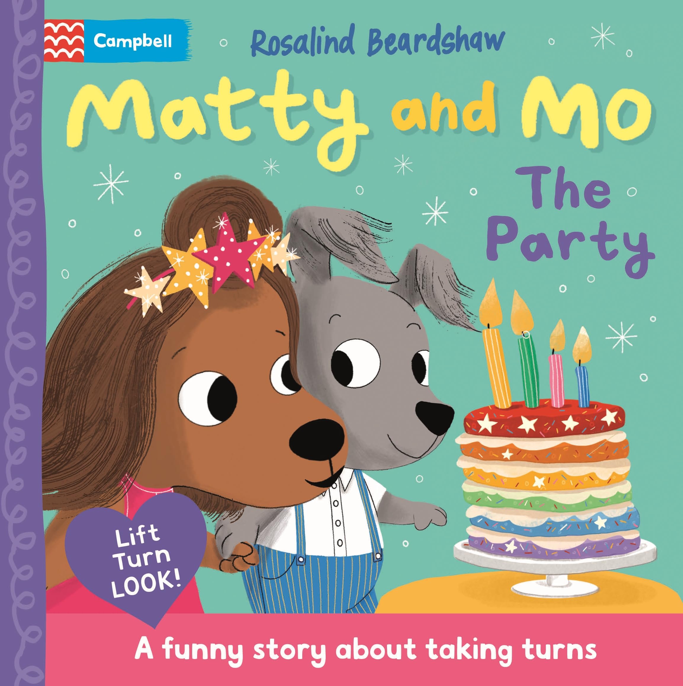 The Party: A funny lift-the-flap story about sibling birthdays and taking turns (Matty and Mo, 3)