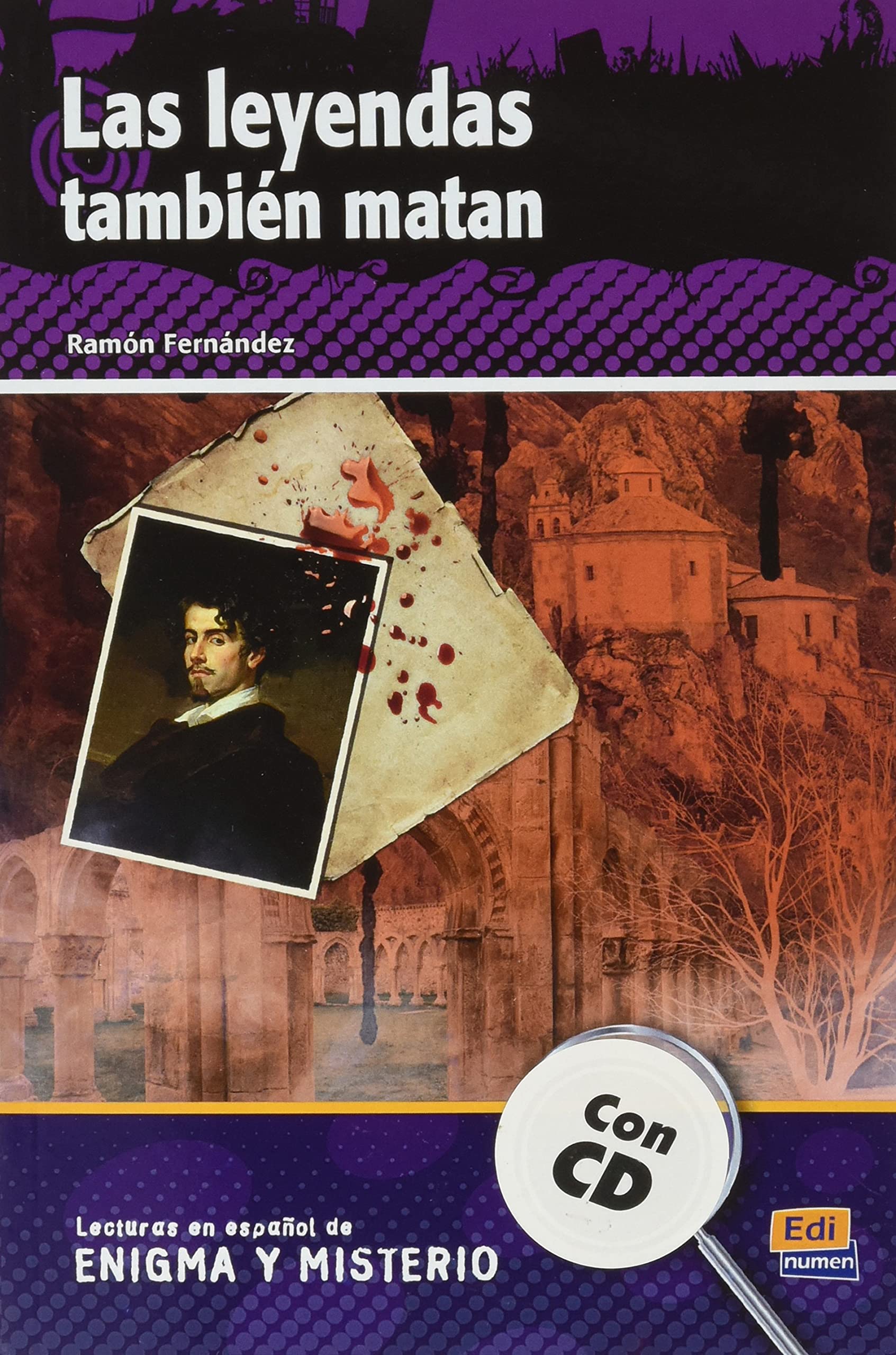 Lecturas En Espanol de Enigma Y Misterio A2/B1 Las Leyendas Tambien Matan +Cd