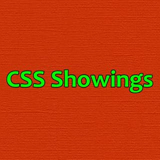 CSS Showings