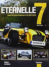 Download Eternelle 7, toutes les Lotus et Caterham de 1957 à 2013 PDF
