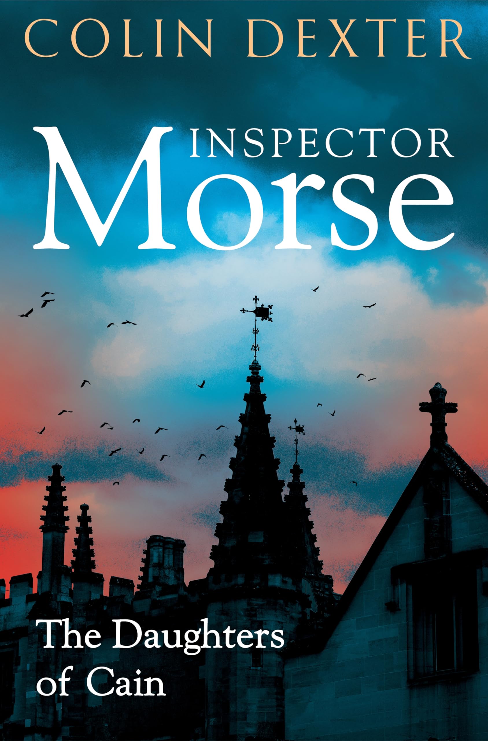 The Daughters of Cain: The Eleventh Case in the Classic Inspector Morse Series: 11