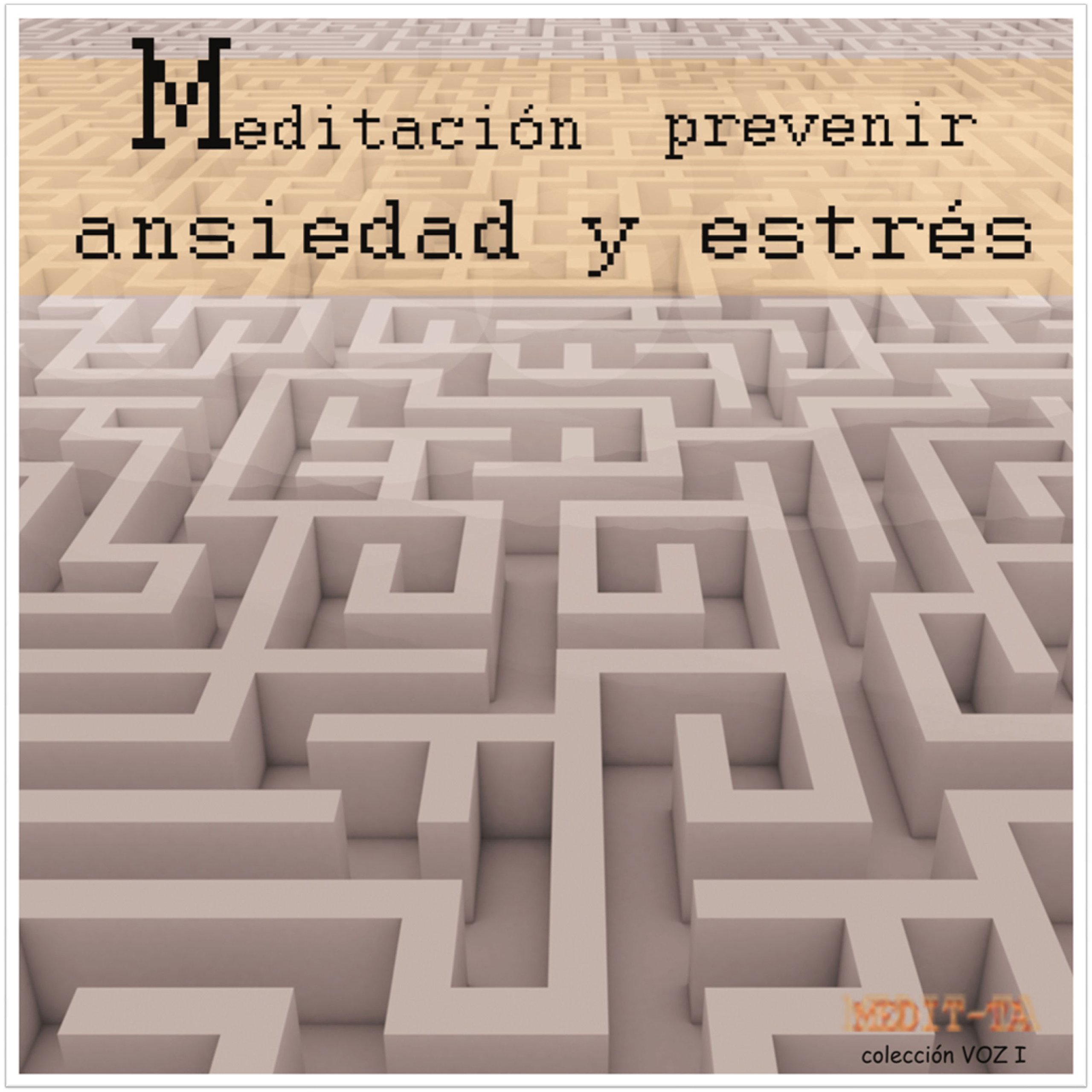 Cover art for Meditacion Para Prevenir Ansiedad y Estres [Meditation to Prevent Stress and Anxiety]