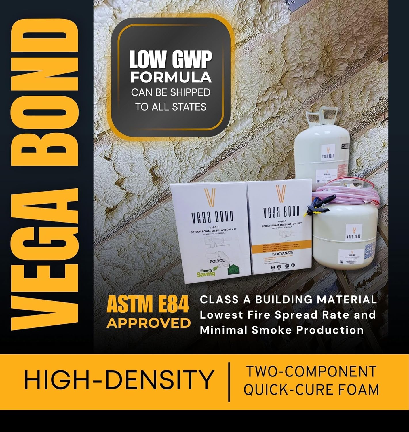 Vega Bond V600 Closed Cell Spray Foam Insulation Kit – 600 Board Feet, High Density 2-Component, R-7 per Inch, Quick Cure, Airtight Seal, Vapor Barrier for Walls, Basements & Roofs. Set of 3