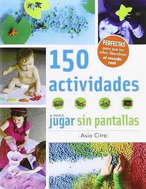 150 actividades para jugar sin pantallas (Manos creativas)