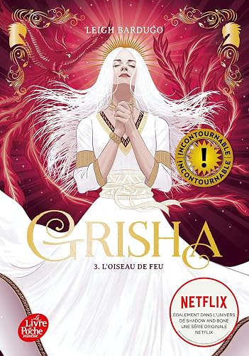 Grisha - Tome 3: L'oiseau de feu