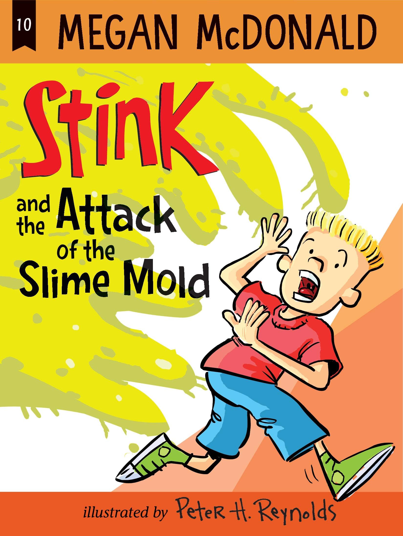Stink and the Attack of the Slime Mold: 10