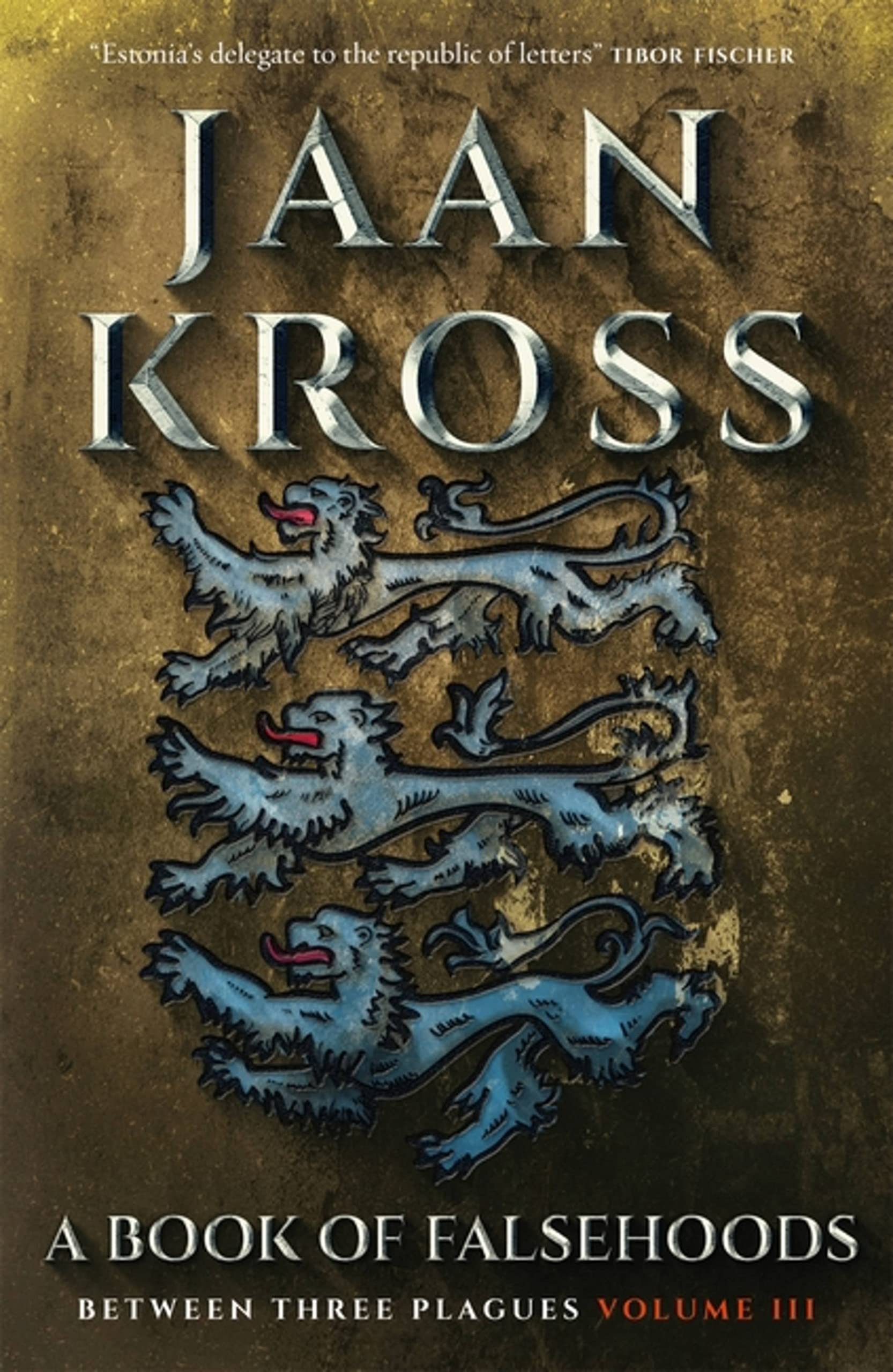 A Book of Falsehoods : Between Three Plagues Volume 3