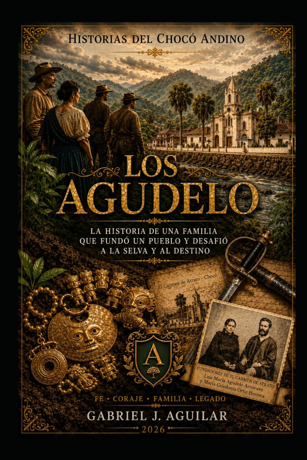 Historias del Chocó Andino, Los Agudelos: La expansión colonizadora paisa llega a las montañas del Chocó andino en busca de oro y caucho, fundando un pueblo con historias inverosímiles.