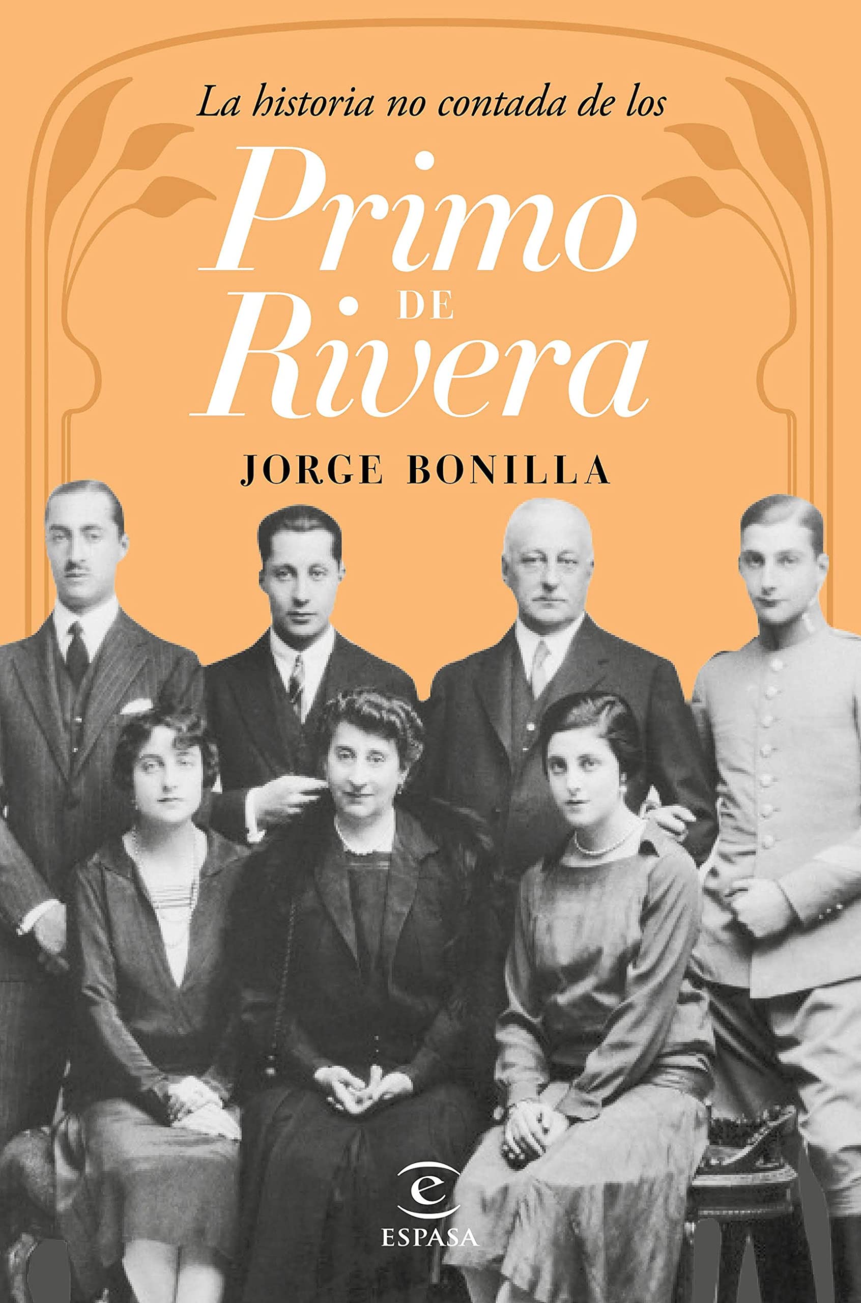 La historia no contada de los Primo de Rivera (Spanish Edition)